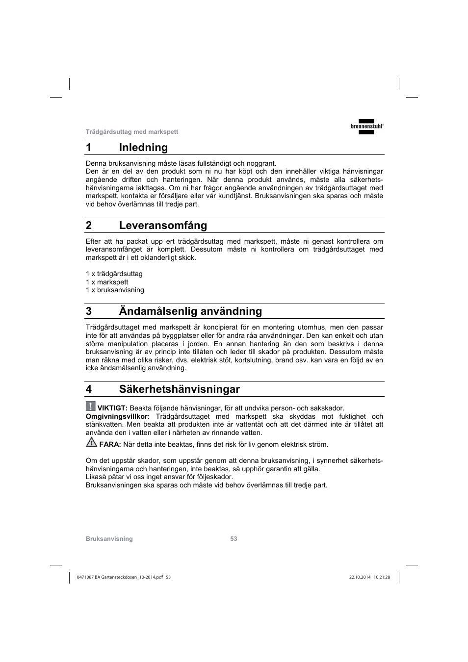 1 inledning, 2 leveransomfång, 3 ändamålsenlig användning | 4 säkerhetshänvisningar | Brennenstuhl Socket outlet with earth rod IP44 2-way 1,4m H07RN-F 3G1,5 User Manual | Page 53 / 76