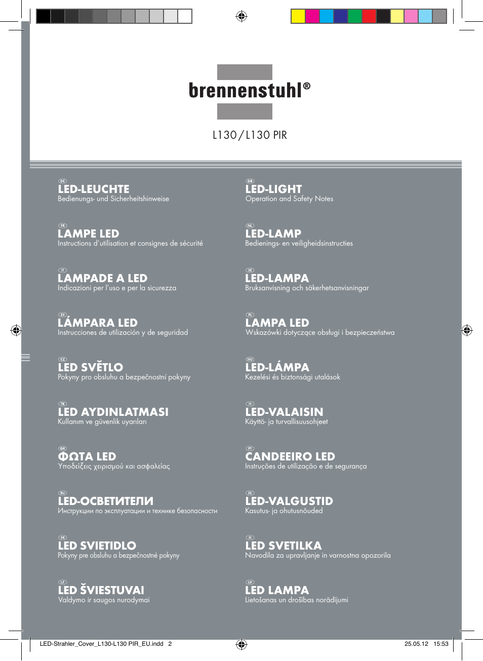 Brennenstuhl LED Lamp L130 IP44 7,4W 560lm 130xLED black Energy efficiency class A+ User Manual | 44 pages