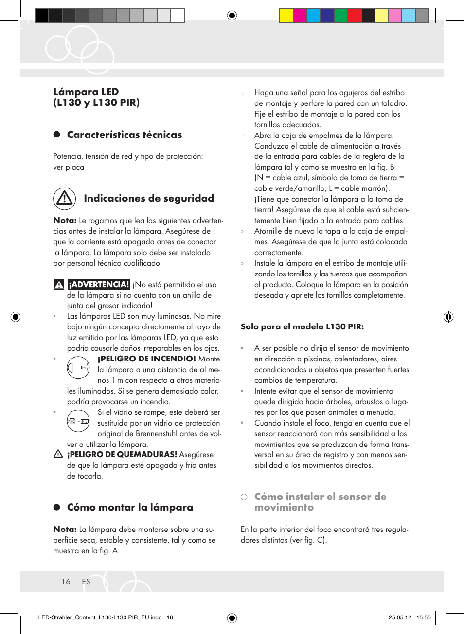 Indicaciones de seguridad, Cómo montar la lámpara, Cómo instalar el sensor de movimiento | Brennenstuhl LED Lamp L130 IP44 7,4W 560lm 130xLED black Energy efficiency class A+ User Manual | Page 16 / 44