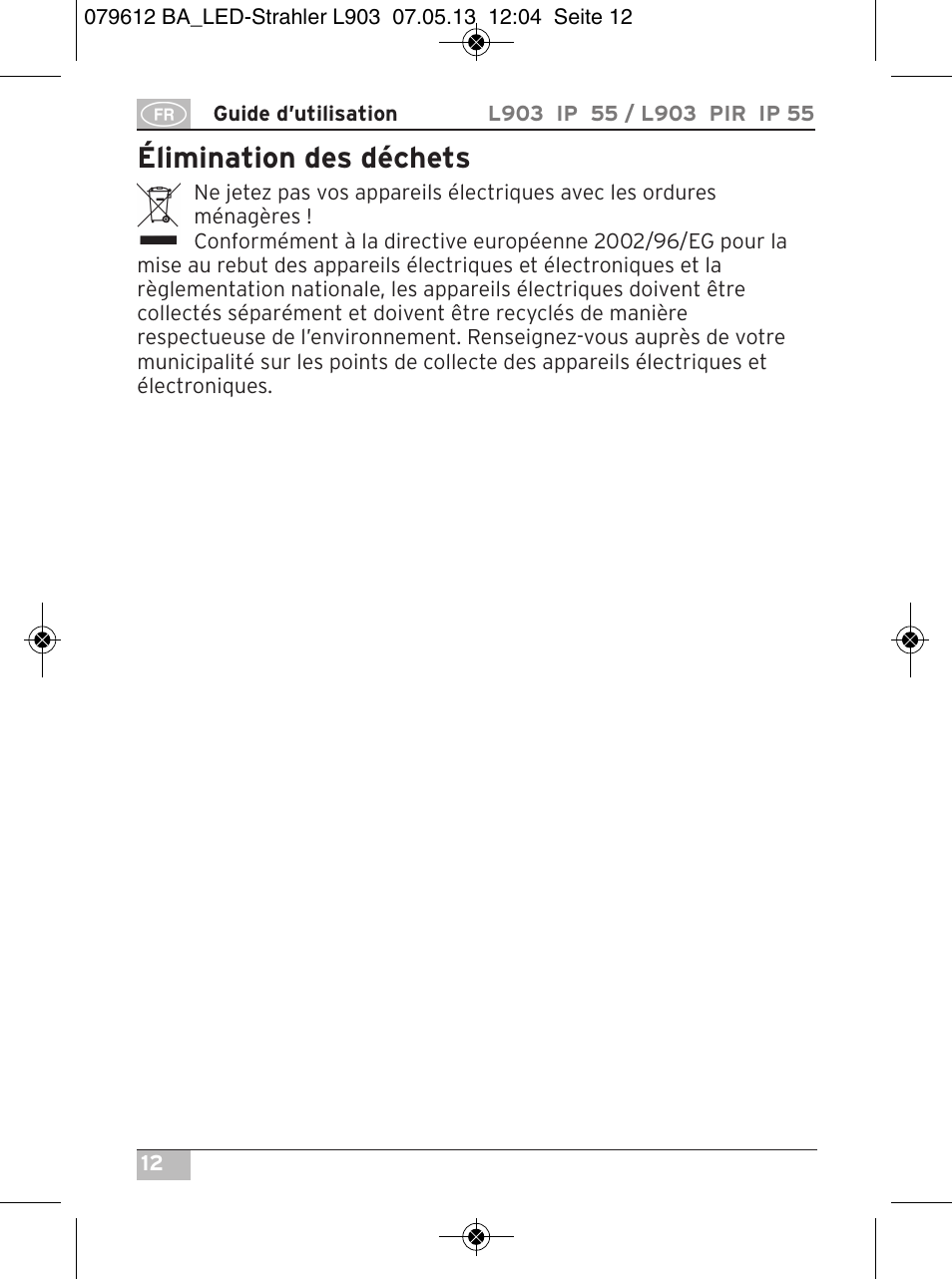Élimination des déchets | Brennenstuhl Chip LED Light L CN 150 PIR IP44 with PIR sensor 50W 3500lm Energy efficiency class A User Manual | Page 12 / 72