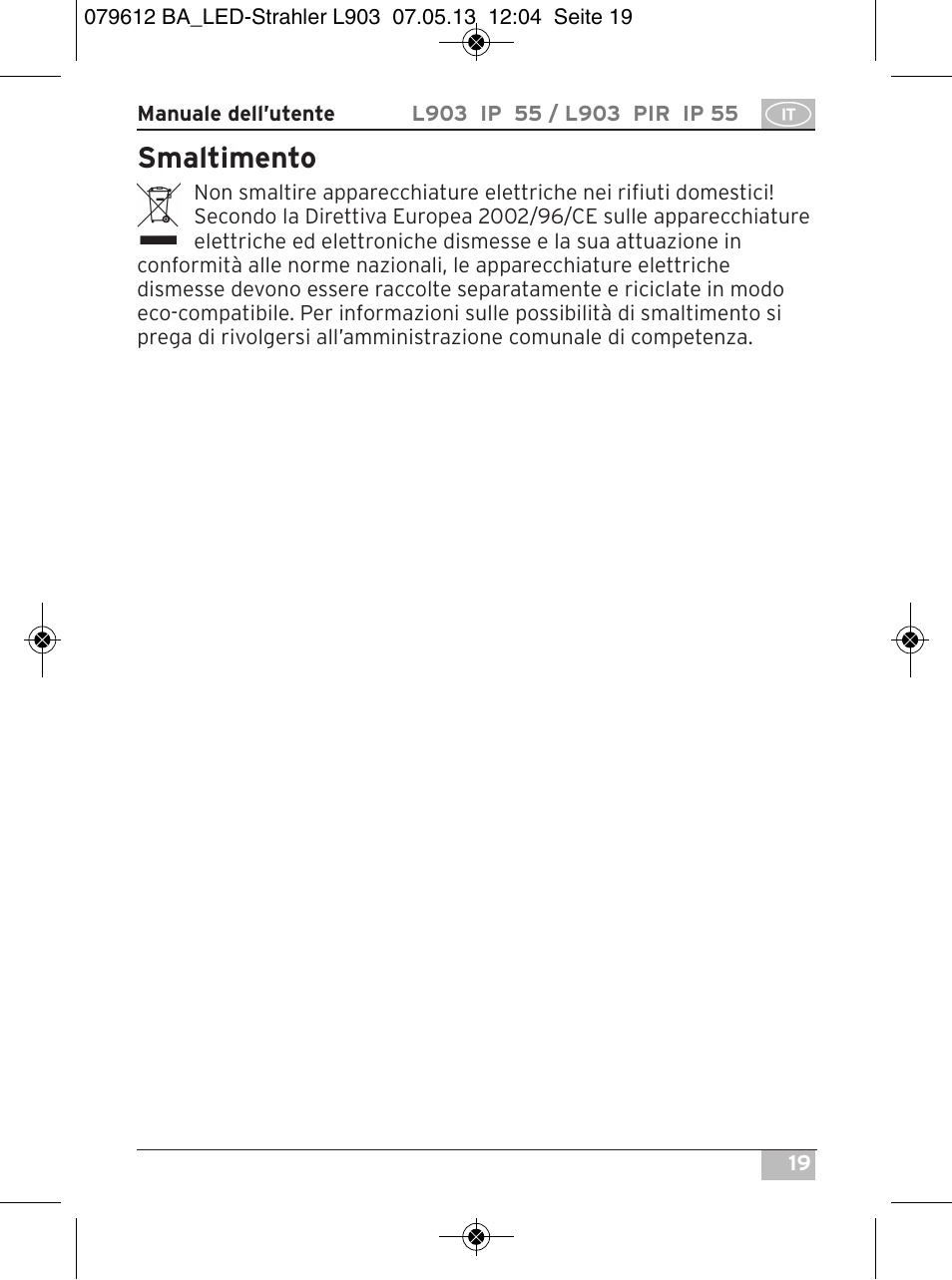 Smaltimento | Brennenstuhl Chip LED Light L CN 150 PIR IP44 with PIR sensor 50W 3500lm Energy efficiency class A User Manual | Page 19 / 72