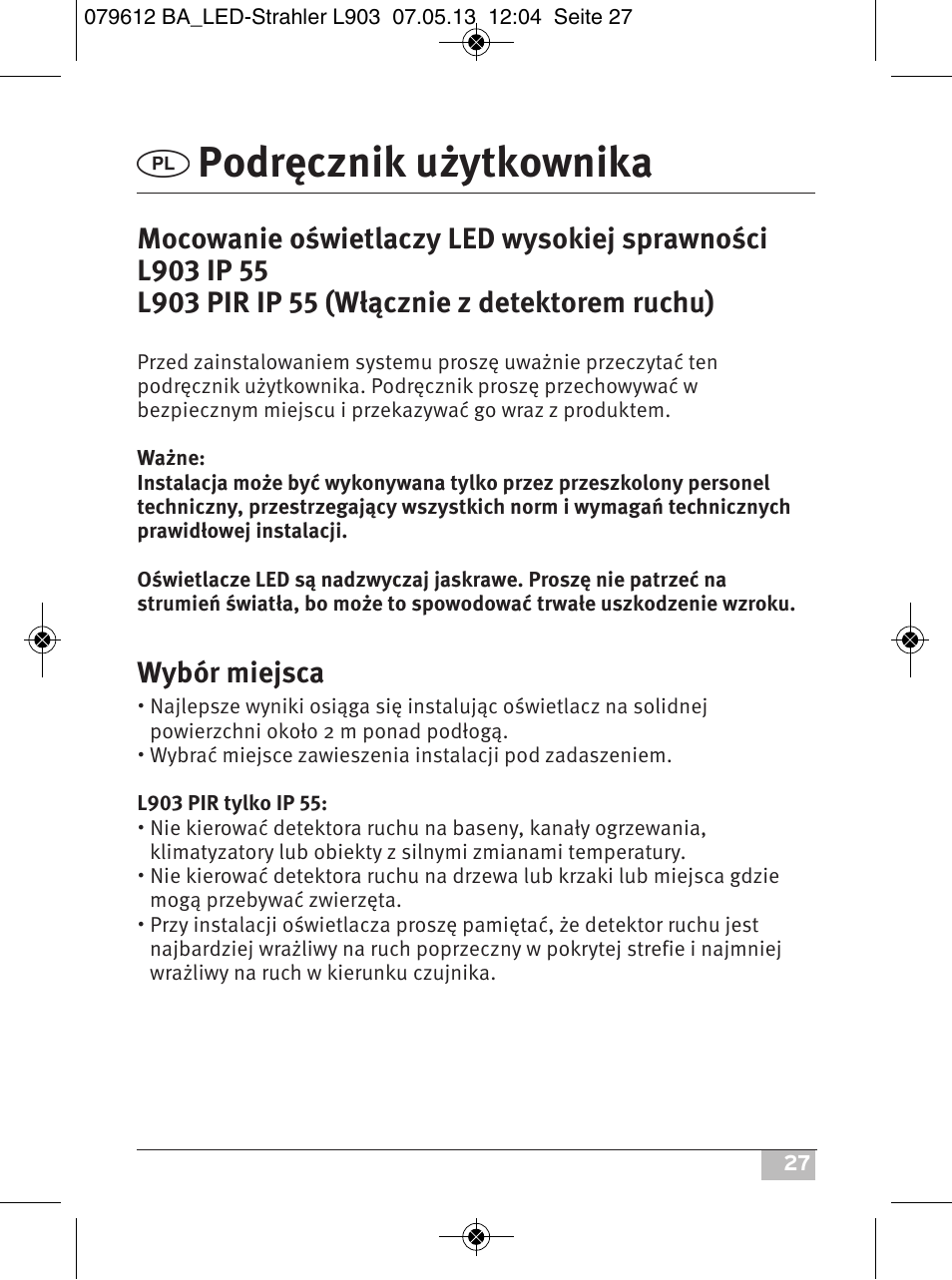 Podręcznik użytkownika, Wybór miejsca | Brennenstuhl Chip LED Light L CN 150 PIR IP44 with PIR sensor 50W 3500lm Energy efficiency class A User Manual | Page 27 / 72