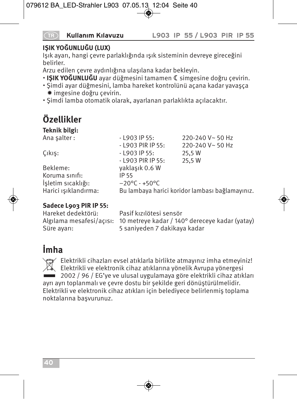 Özellikler, Imha | Brennenstuhl Chip LED Light L CN 150 PIR IP44 with PIR sensor 50W 3500lm Energy efficiency class A User Manual | Page 40 / 72