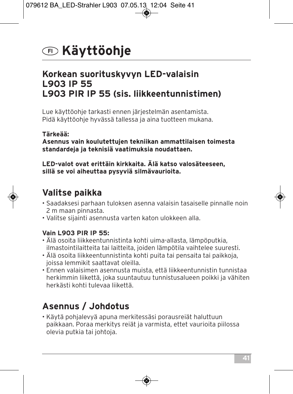 Käyttöohje, Valitse paikka, Asennus / johdotus | Brennenstuhl Chip LED Light L CN 150 PIR IP44 with PIR sensor 50W 3500lm Energy efficiency class A User Manual | Page 41 / 72