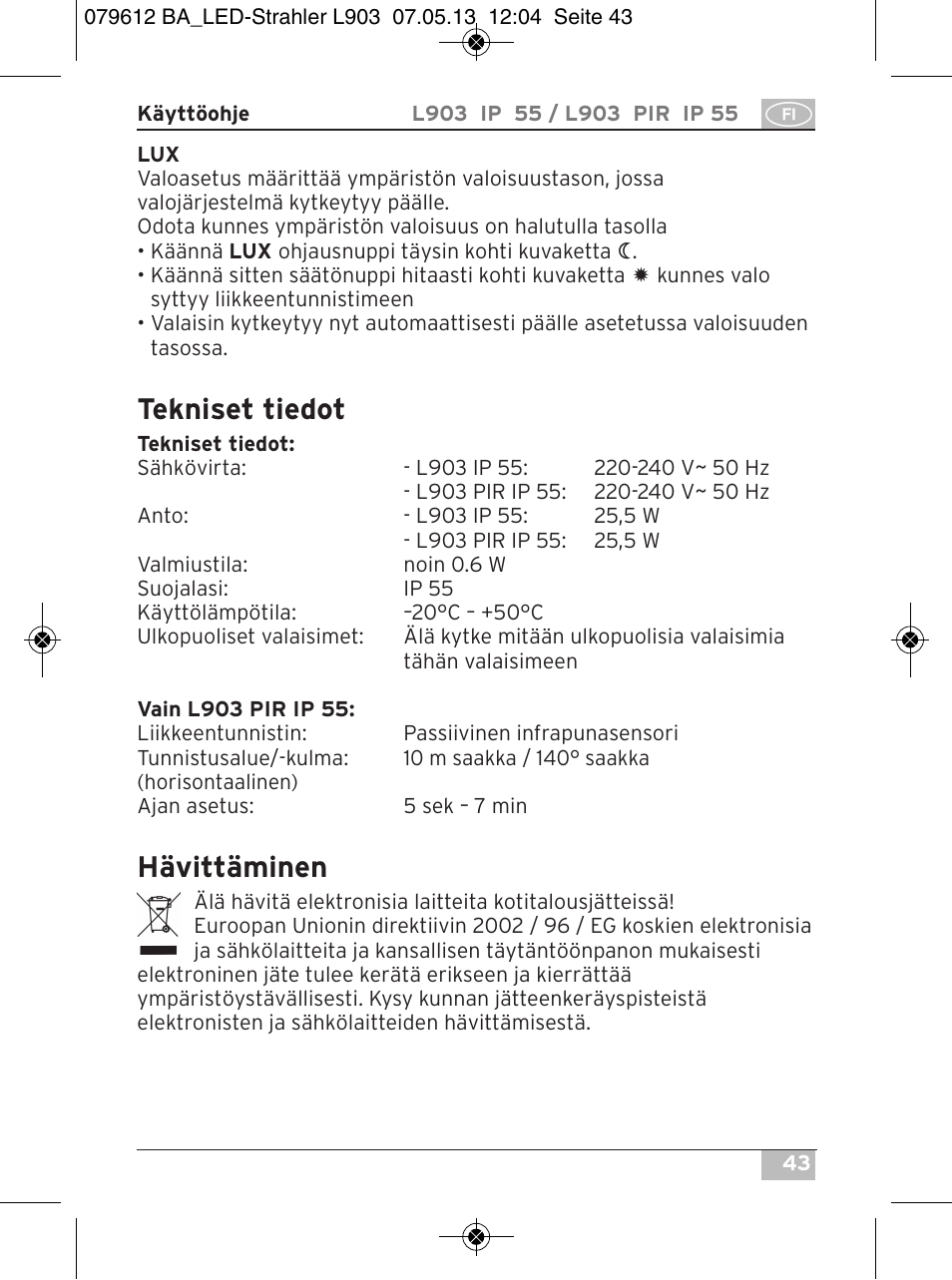 Tekniset tiedot, Hävittäminen | Brennenstuhl Chip LED Light L CN 150 PIR IP44 with PIR sensor 50W 3500lm Energy efficiency class A User Manual | Page 43 / 72