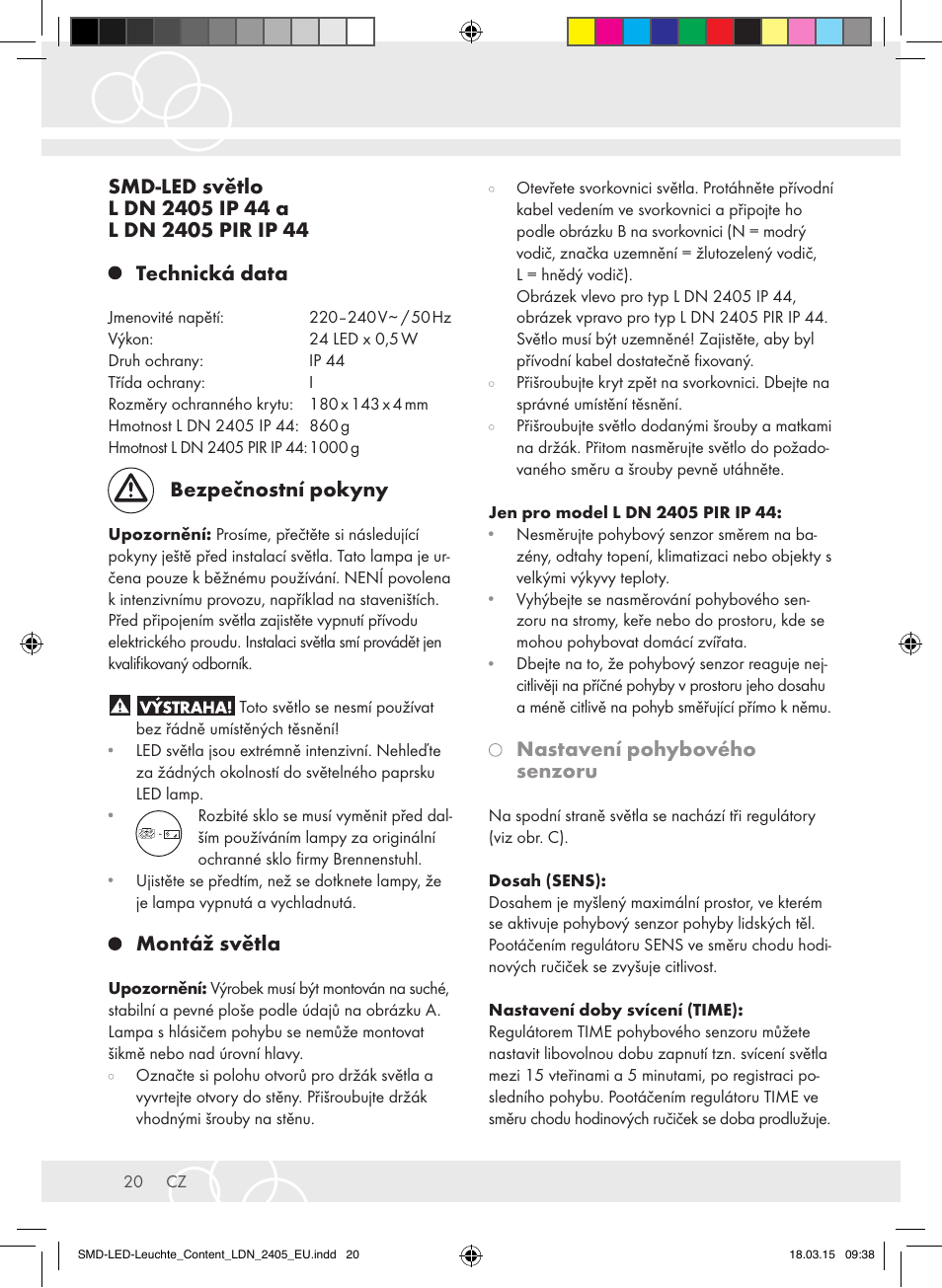 Bezpečnostní pokyny, Montáž světla, Nastavení pohybového senzoru | Brennenstuhl High Performance LED Lamp L903 IP55 9x3W 1675lm white Energy efficiency class A User Manual | Page 20 / 48