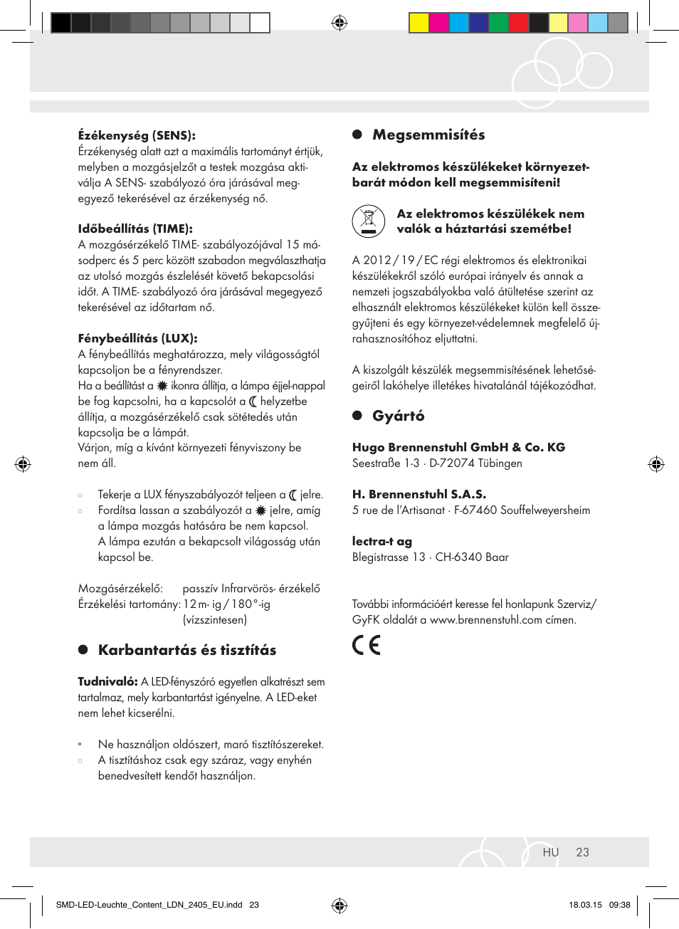 Karbantartás és tisztítás, Megsemmisítés, Gyártó | Brennenstuhl High Performance LED Lamp L903 IP55 9x3W 1675lm white Energy efficiency class A User Manual | Page 23 / 48