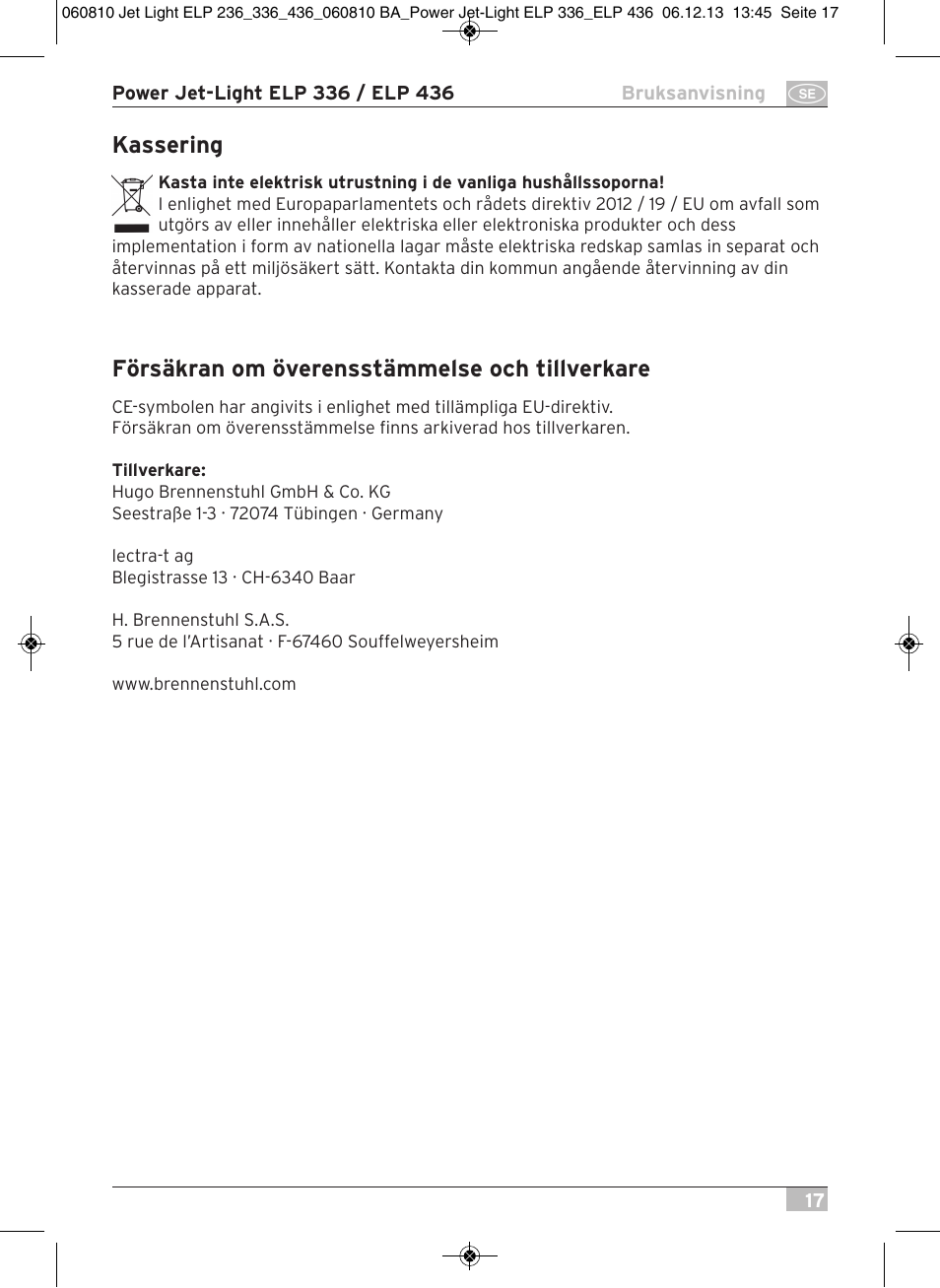 Kassering, Försäkran om överensstämmelse och tillverkare | Brennenstuhl Power Jet-Light ELP 436 IP54 spotlight 5m H07RN-F 3G1,5 4x36W 4x2850lm Energy efficiency class B User Manual | Page 17 / 40