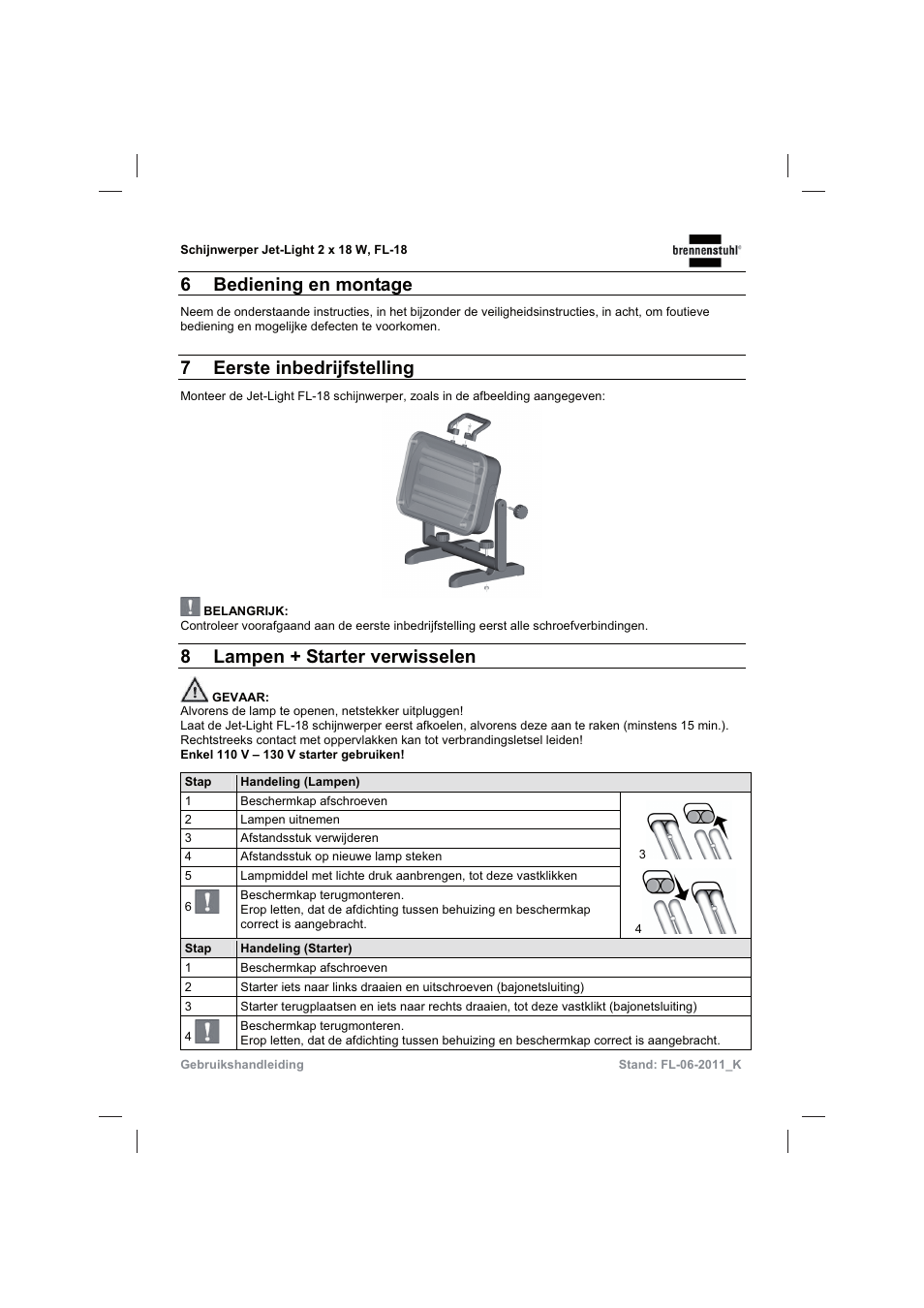 6bediening en montage, 7 eerste inbedrijfstelling, 8lampen + starter verwisselen | Brennenstuhl Flat Light Jet-Light 36Watt IP44 5m H07RN-F 2x1,0 2x18W 2x1200lm Energy efficiency class B User Manual | Page 21 / 64