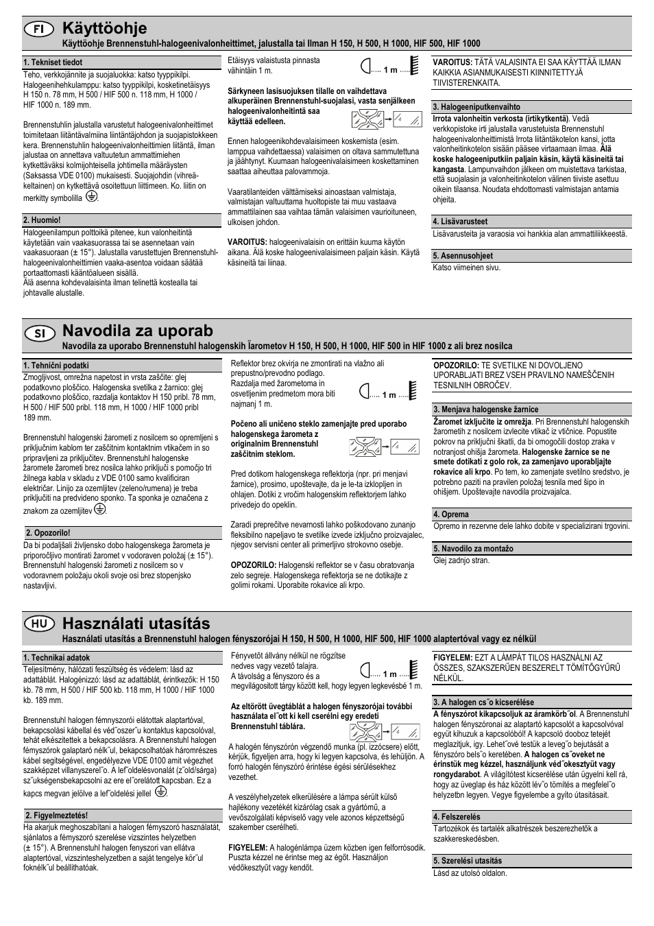 Käyttöohje, Navodila za uporab, Használati utasítás | Brennenstuhl Halogen Floodlight H 1000 N IP65 1000W User Manual | Page 6 / 8