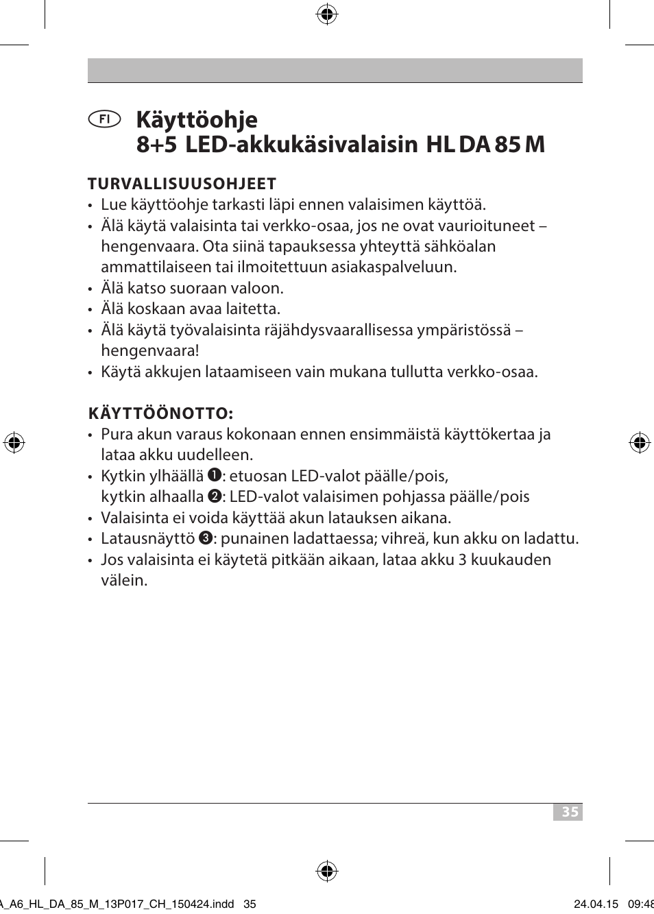 Käyttöohje 8+5 led-akkukäsivalaisin hl da 85 m | Brennenstuhl 8+5 LED Akku Hand Lamp HL DA 85 M 240lm 6000K 3h User Manual | Page 35 / 52