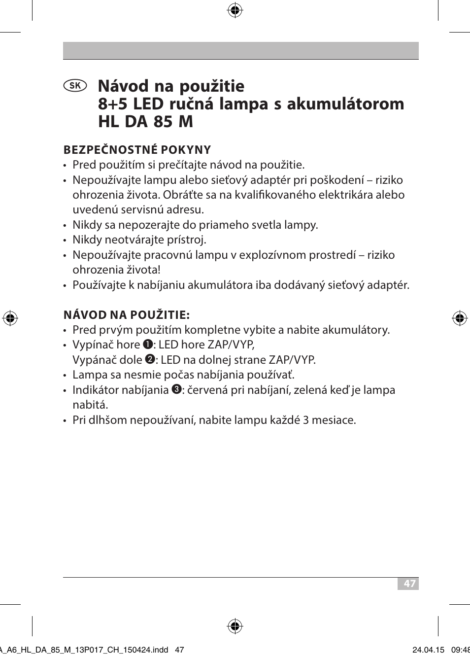 Brennenstuhl 8+5 LED Akku Hand Lamp HL DA 85 M 240lm 6000K 3h User Manual | Page 47 / 52