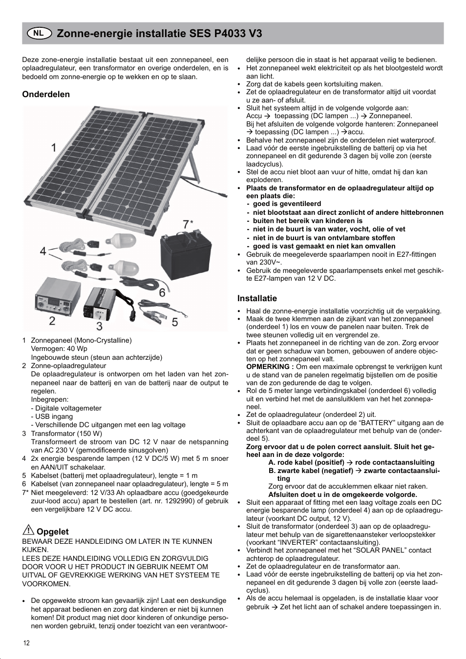 Onderdelen, Opgelet, Installatie | Brennenstuhl Solar Energy Set SES P4033 Solar celltype Mono-crystalline 2x20Wp Panel dimensions 592x 641x25mm Inverter 150W User Manual | Page 12 / 40