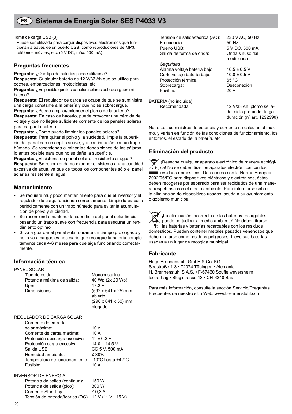 Brennenstuhl Solar Energy Set SES P4033 Solar celltype Mono-crystalline 2x20Wp Panel dimensions 592x 641x25mm Inverter 150W User Manual | Page 20 / 40