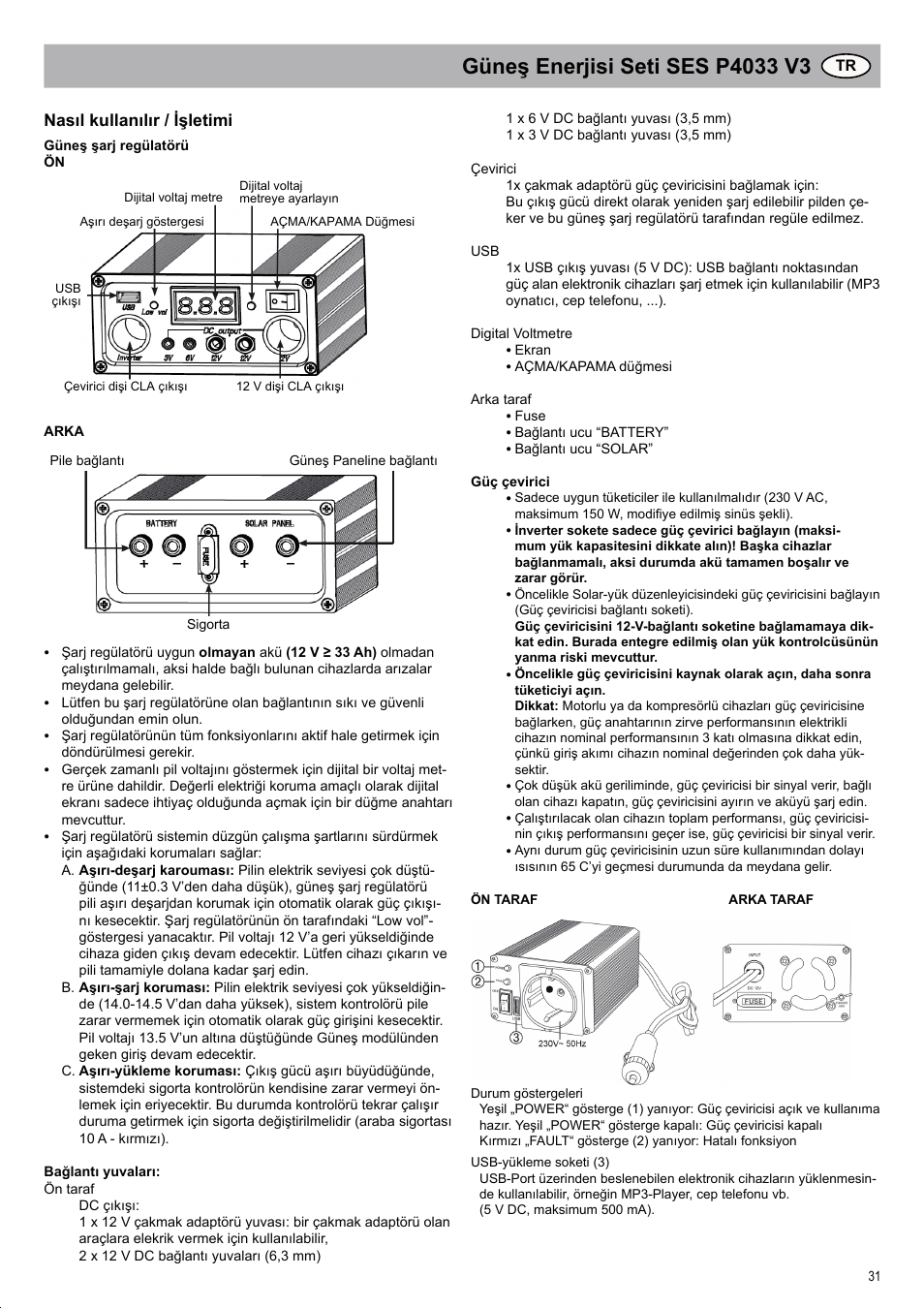 Nasıl kullanılır / işletimi | Brennenstuhl Solar Energy Set SES P4033 Solar celltype Mono-crystalline 2x20Wp Panel dimensions 592x 641x25mm Inverter 150W User Manual | Page 31 / 40