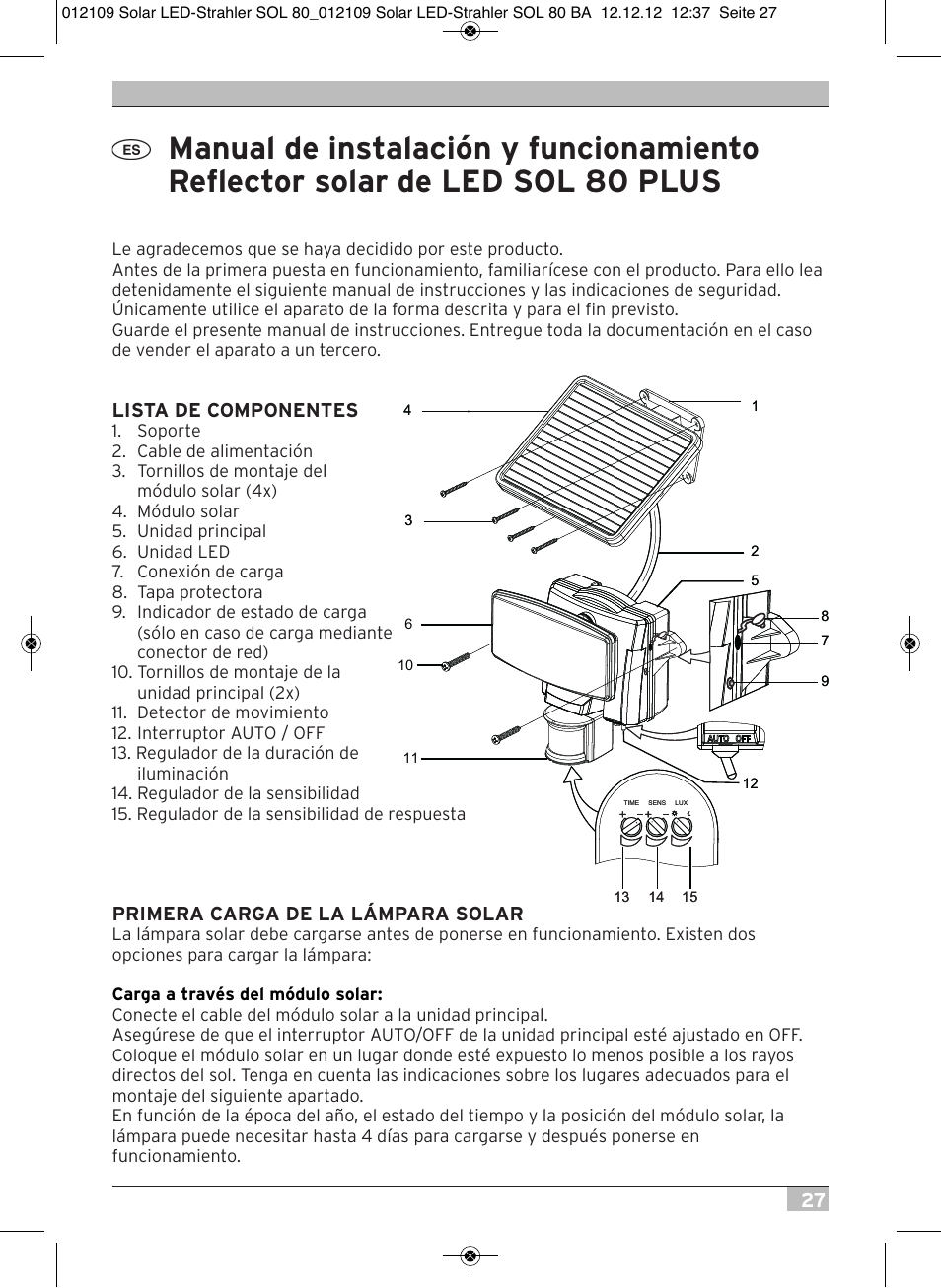 Lista de componentes, Primera carga de la lámpara solar | Brennenstuhl Solar LED Light SOL 80 plus IP44 with PIR sensor 8xLED 0,5W 350lm Cable length 4,75m Colour white User Manual | Page 27 / 92