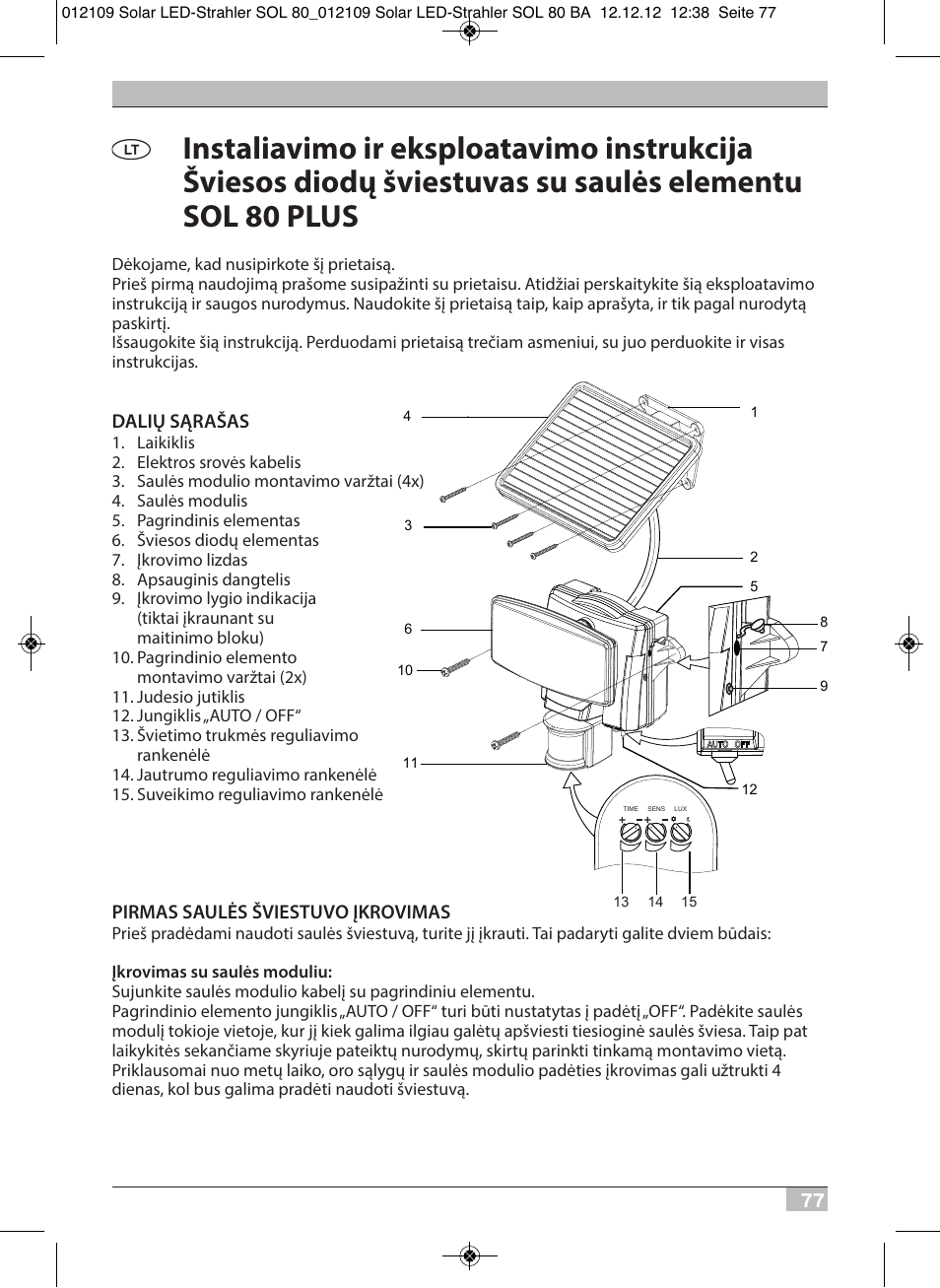 Dalių sąrašas, Pirmas saulės šviestuvo įkrovimas | Brennenstuhl Solar LED Light SOL 80 plus IP44 with PIR sensor 8xLED 0,5W 350lm Cable length 4,75m Colour white User Manual | Page 77 / 92