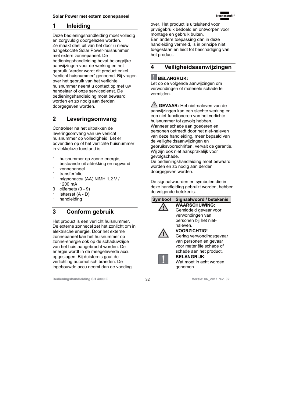 1 inleiding, 2 leveringsomvang, 3 conform gebruik | 4 veiligheidsaanwijzingen | Brennenstuhl Illuminated House Number Solar Power SH 4000 E with external solar panel User Manual | Page 32 / 92