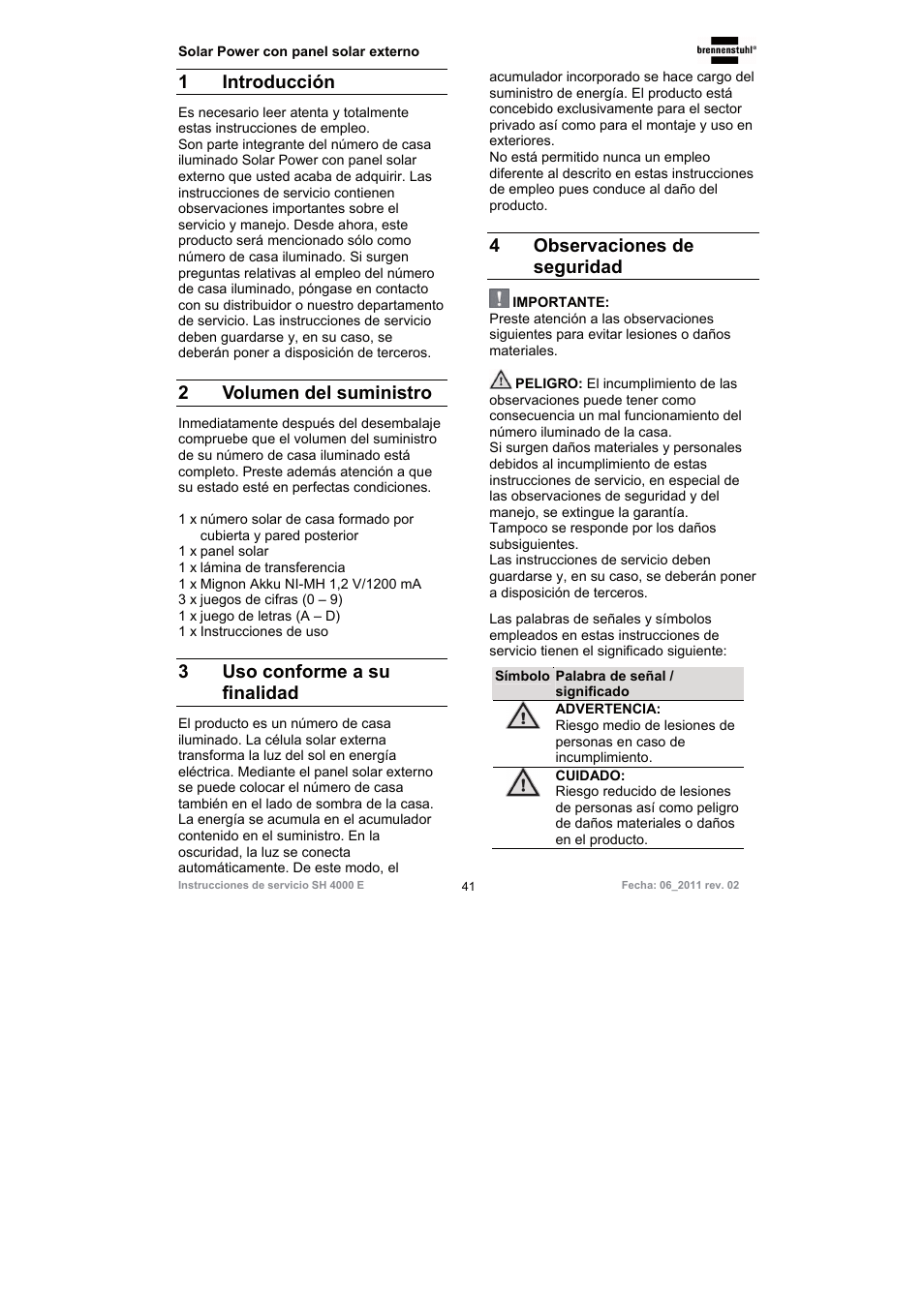 1 introducción, 2volumen del suministro, 3 uso conforme a su finalidad | 4 observaciones de seguridad | Brennenstuhl Illuminated House Number Solar Power SH 4000 E with external solar panel User Manual | Page 41 / 92