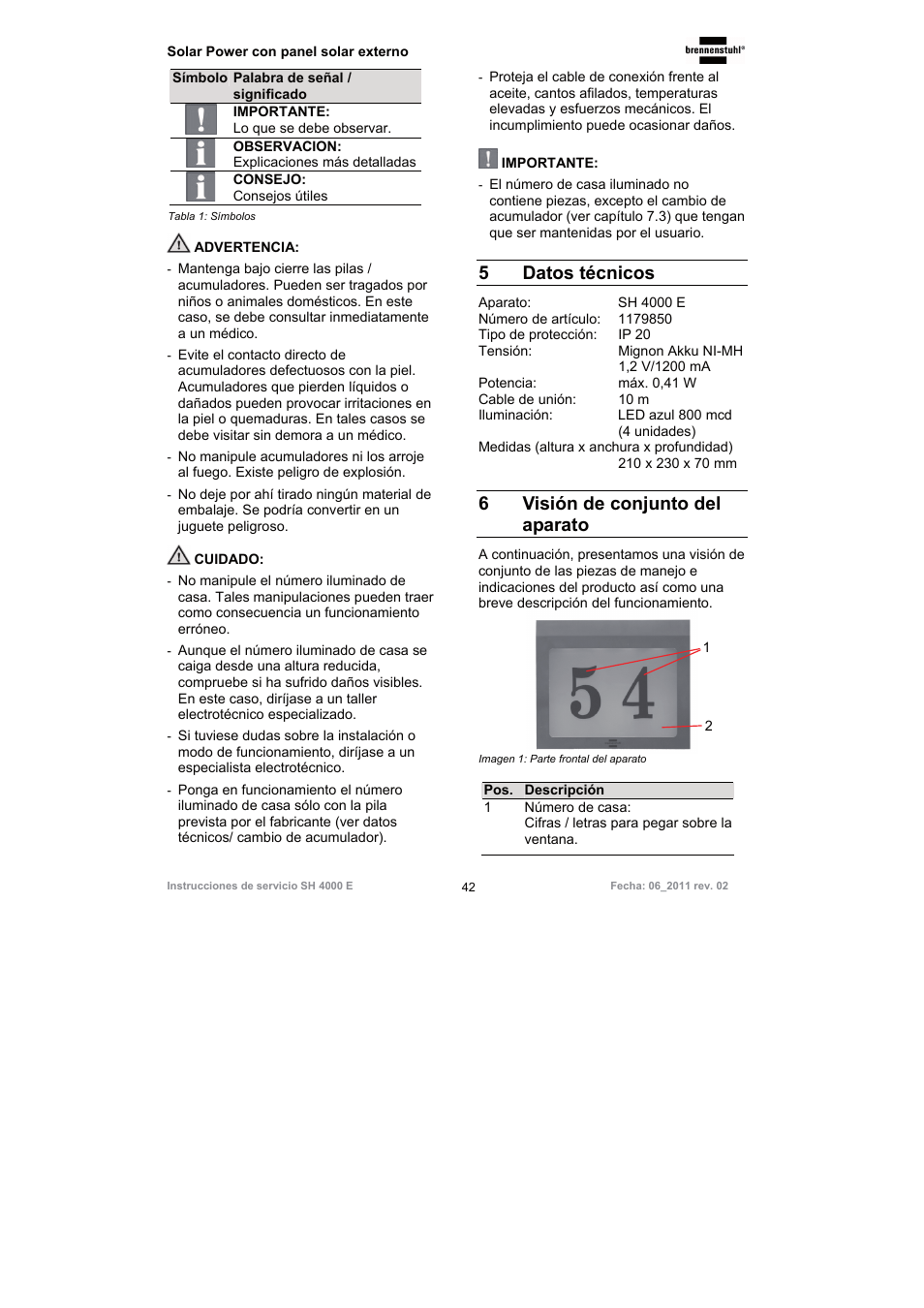 5 datos técnicos, 6visión de conjunto del aparato | Brennenstuhl Illuminated House Number Solar Power SH 4000 E with external solar panel User Manual | Page 42 / 92