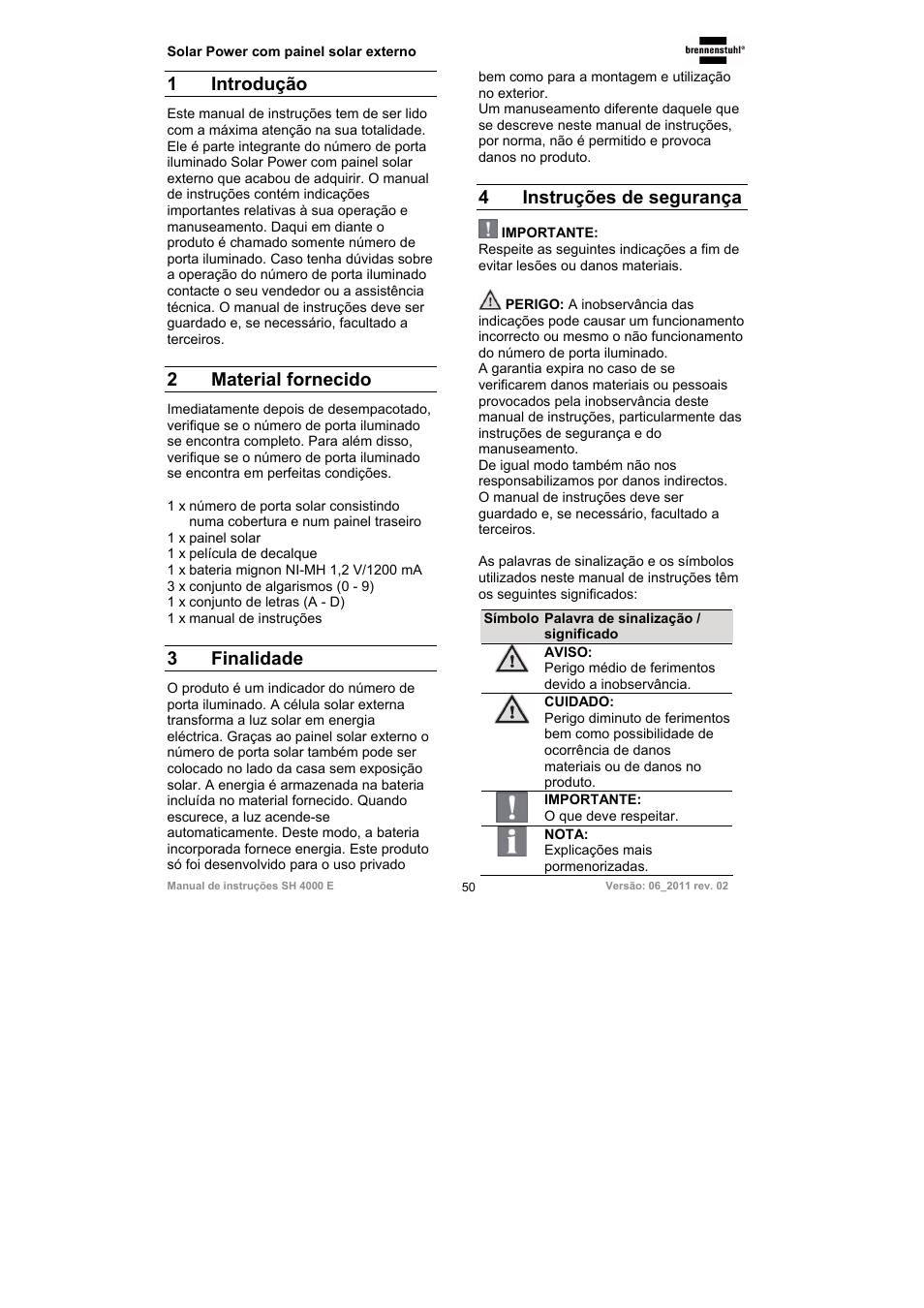1 introdução, 2 material fornecido, 3 finalidade | 4instruções de segurança | Brennenstuhl Illuminated House Number Solar Power SH 4000 E with external solar panel User Manual | Page 50 / 92