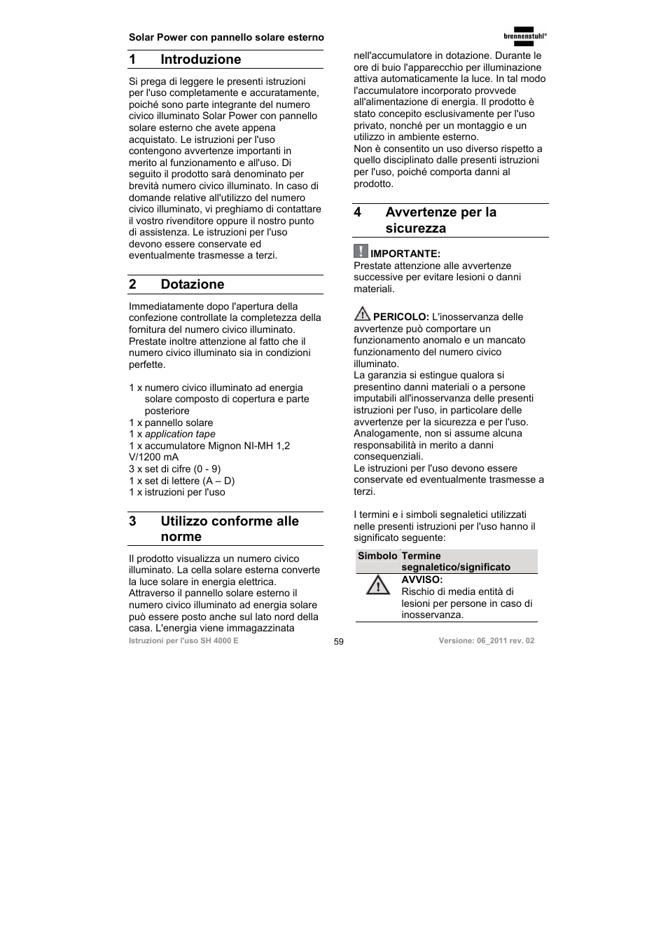 1 introduzione, 2 dotazione, 3utilizzo conforme alle norme | 4avvertenze per la sicurezza | Brennenstuhl Illuminated House Number Solar Power SH 4000 E with external solar panel User Manual | Page 59 / 92