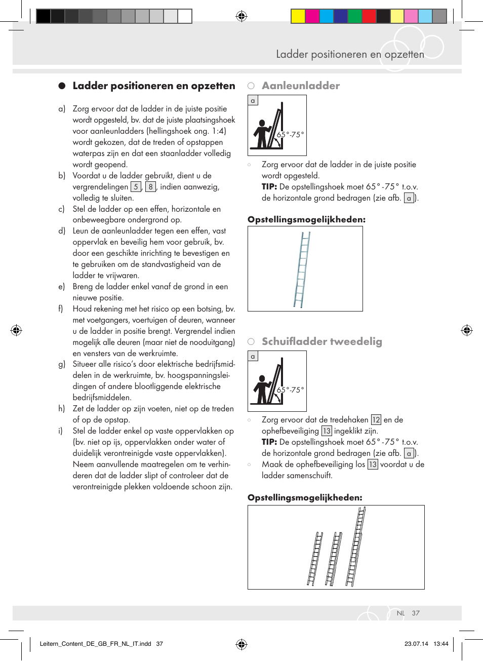 Ladder positioneren en opzetten, Aanleunladder, Schuifladder tweedelig | Brennenstuhl Aluminium Double-Sided Stepladder special trade quality 2x2 rungs Height of stepladder 0,7m User Manual | Page 37 / 57