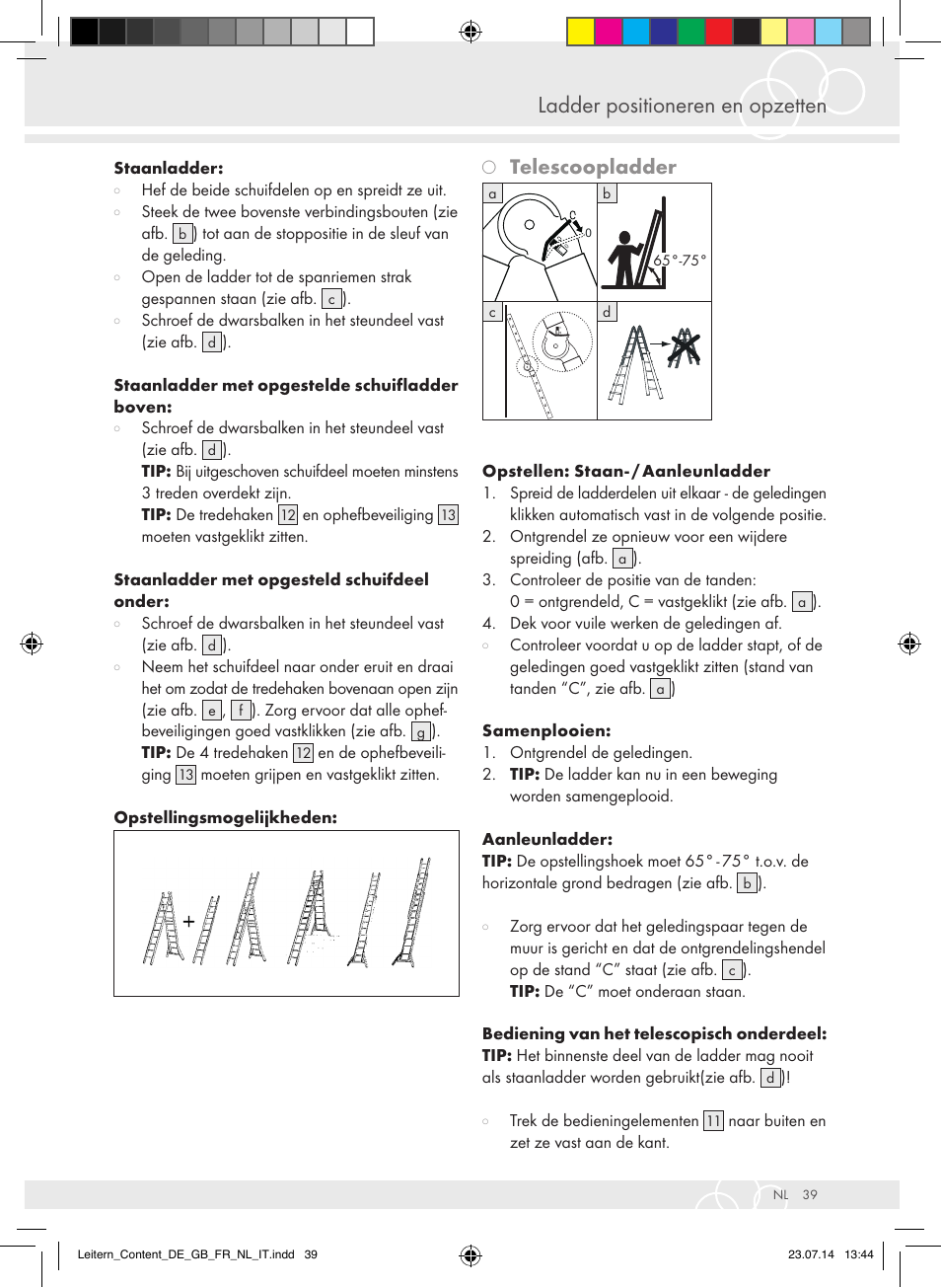 Ladder positioneren en opzetten, Telescoopladder | Brennenstuhl Aluminium Double-Sided Stepladder special trade quality 2x2 rungs Height of stepladder 0,7m User Manual | Page 39 / 57