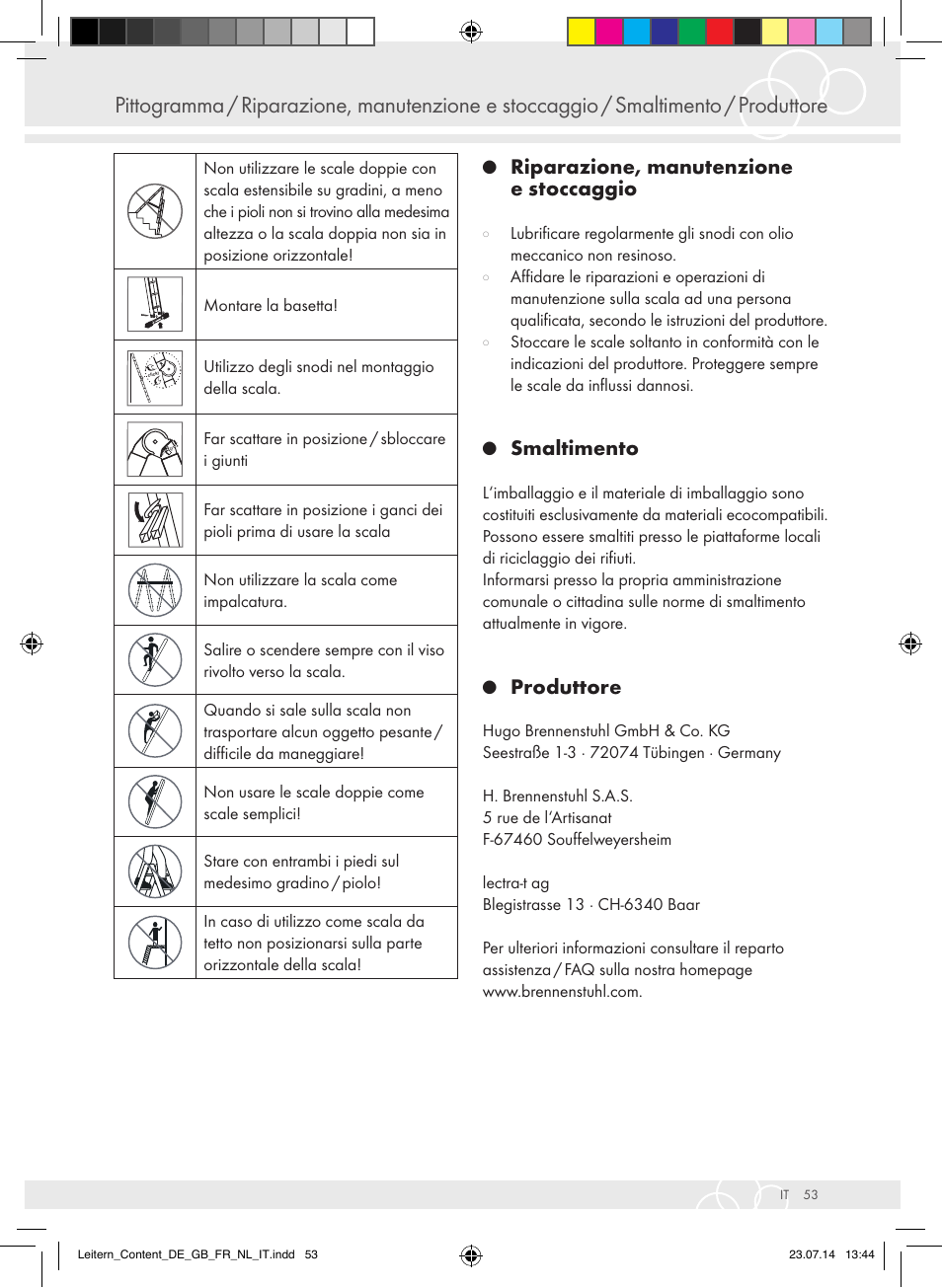 Riparazione, manutenzione e stoccaggio, Smaltimento, Produttore | Brennenstuhl Aluminium Double-Sided Stepladder special trade quality 2x2 rungs Height of stepladder 0,7m User Manual | Page 53 / 57