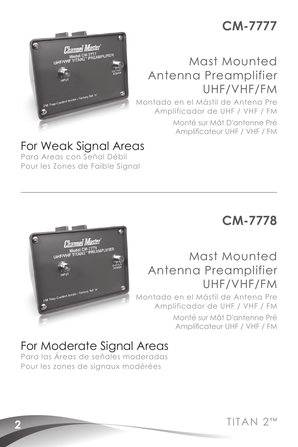 For weak signal areas, For moderate signal areas, Mast mounted antenna preamplifier uhf/vhf/fm | Channel Master Titan 2 Preamplifiers (7777) User Manual | Page 4 / 24