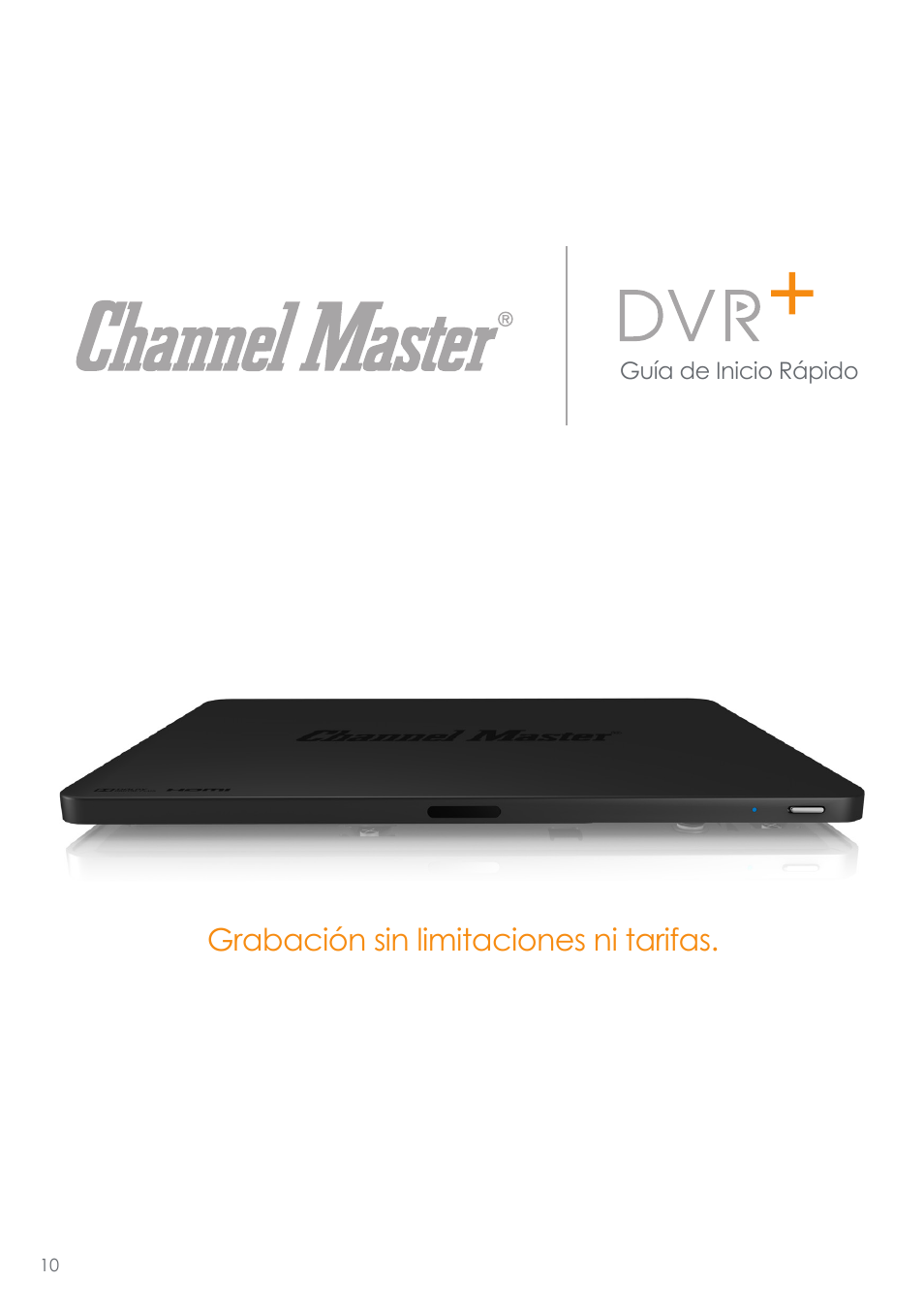 Grabación sin limitaciones ni tarifas | Channel Master DVR+ (7500GB16) User Manual | Page 14 / 40