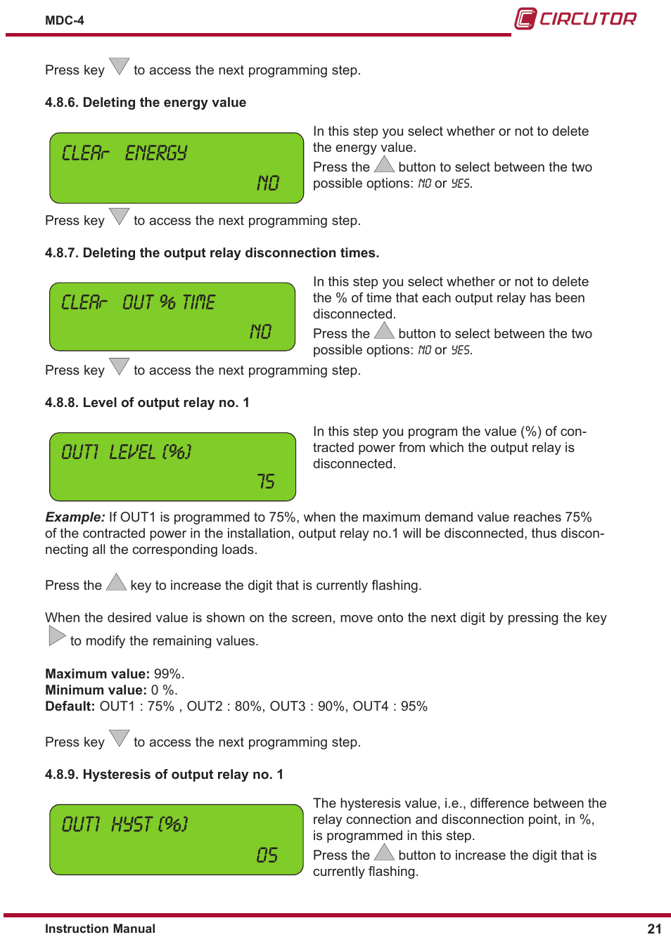 Hysteresis of output relay no. 1, Level of output relay no. 1, Deleting the output relay disconnection times | Deleting the energy value, Clea energy no, Out1 hyst (%) 05, Clea out % time no, Out1 level (%) 75 | CIRCUTOR MDC-4 User Manual | Page 21 / 30