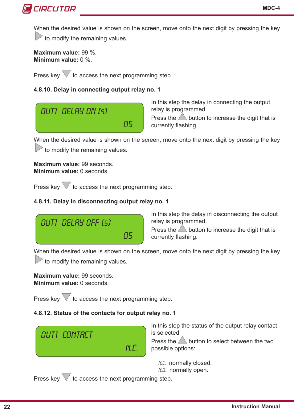 Status of the contacts for output relay no. 1, Delay in disconnecting output relay no. 1, Delay in connecting output relay no. 1 | Out1 contact n.c, Out1 delay on, Out1 delay off | CIRCUTOR MDC-4 User Manual | Page 22 / 30