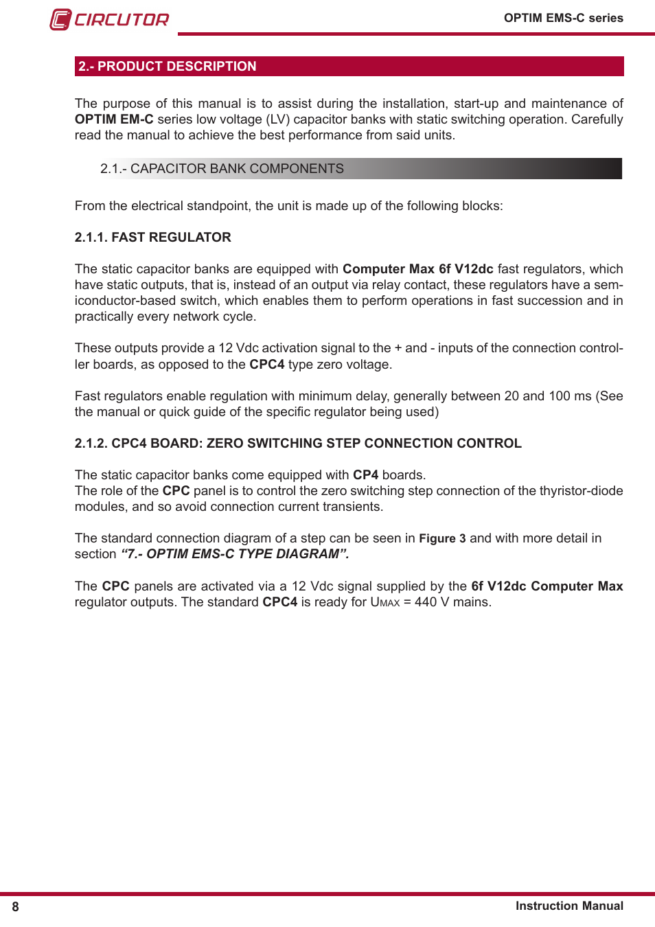 Fast regulator, Cpc4 board: zero switching step connection control, Product description | Capacitor bank components | CIRCUTOR OPTIM-EMS-C Series User Manual | Page 8 / 28