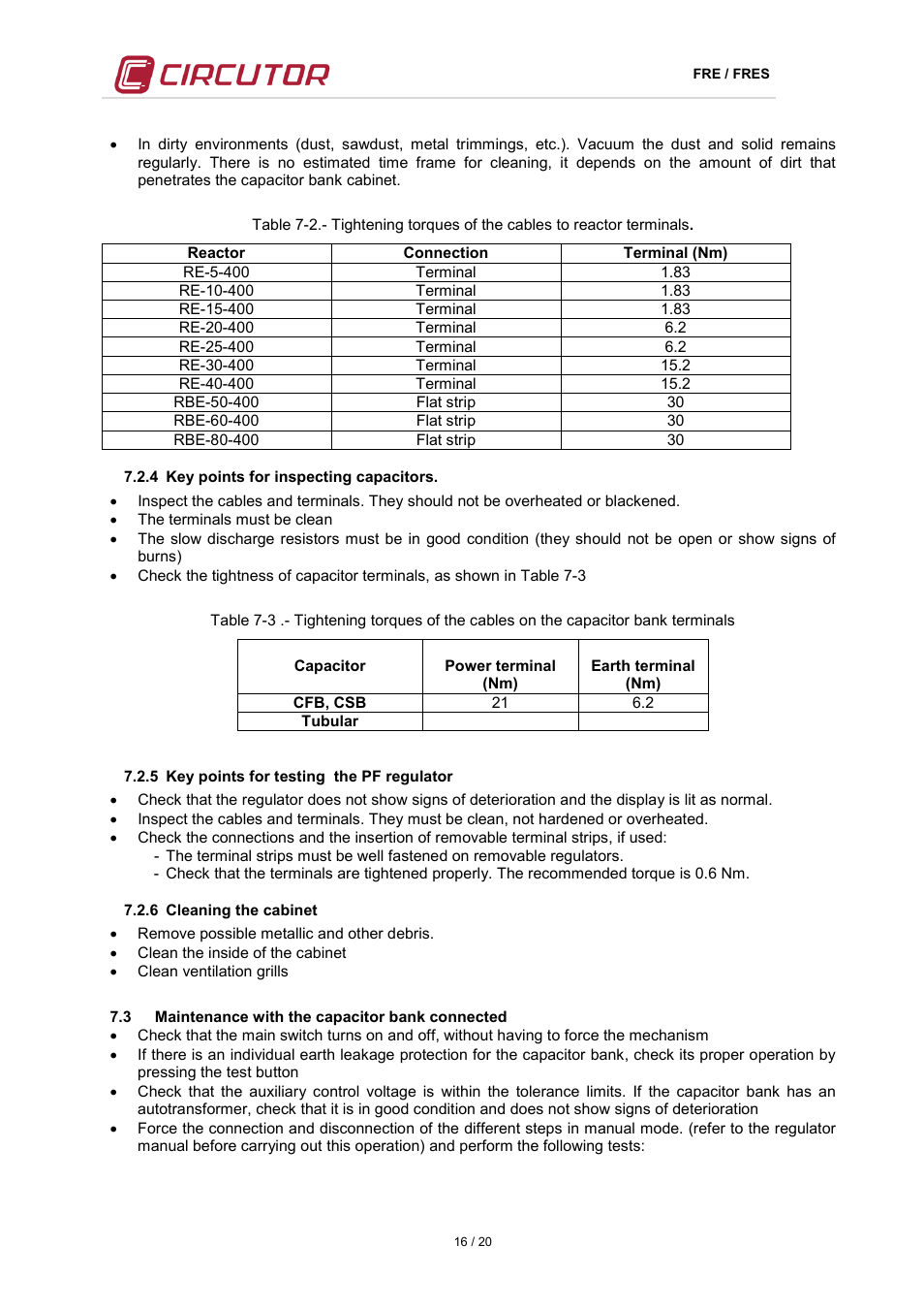 4 key points for inspecting capacitors, 5 key points for testing the pf regulator, 6 cleaning the cabinet | 3 maintenance with the capacitor bank connected, Aintenance with the capacitor bank connected, Table 7-2, D table 7-3 | CIRCUTOR FRE Series User Manual | Page 16 / 20