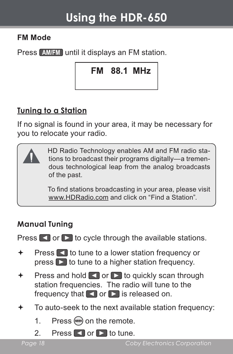 Tuning to a station, Manual tuning, Using the hdr-650 | Fm 88.1 mhz | COBY electronic HDR-650 User Manual | Page 18 / 28