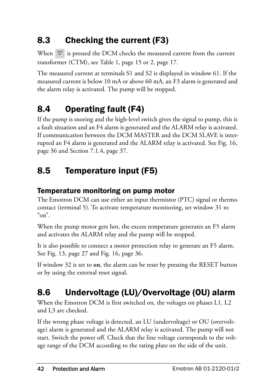 3 checking the current (f3), 4 operating fault (f4), 5 temperature input (f5) | 6 undervoltage (lu)/overvoltage (ou) alarm, Checking the current (f3), Operating fault (f4), Temperature input (f5), Undervoltage (lu)/overvoltage (ou) alarm, Ee section 8.5, Temperature monitoring on pump motor | Crompton Controls DCM User Manual | Page 43 / 64