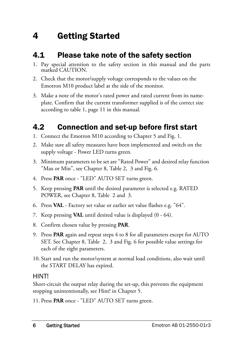 4 getting started, 1 please take note of the safety section, 2 connection and set-up before first start | Getting started, Please take note of the safety section, Connection and set-up before first start, 4getting started | Crompton Controls M10 User Manual | Page 8 / 34
