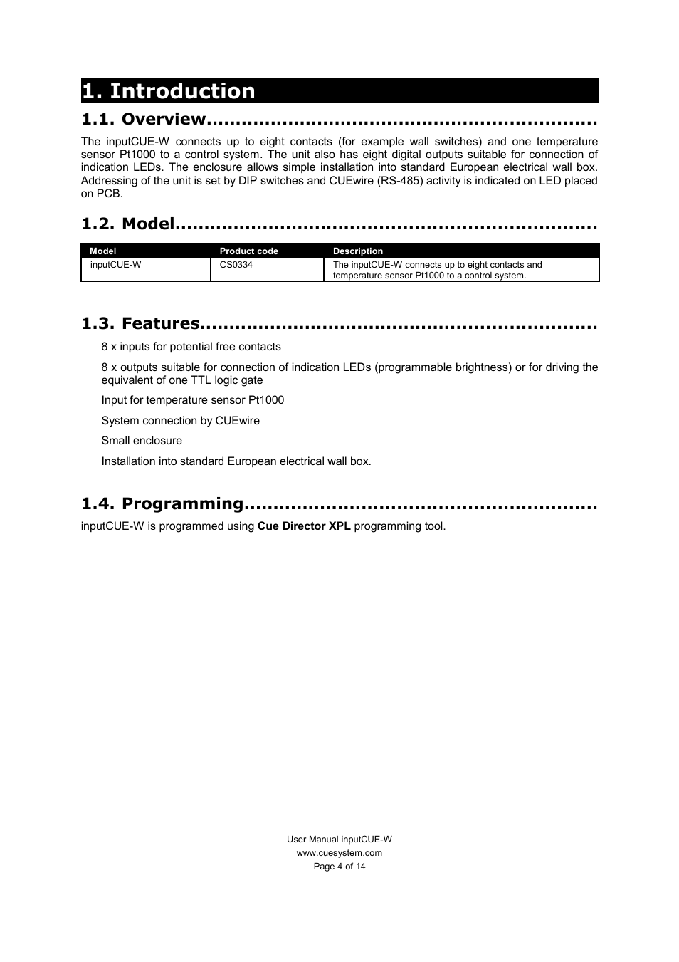 Introduction, Overview, Model | Features, Programming, Overview 1.2. model 1.3. features 1.4. programming | CUE inputCUE-W User Manual | Page 4 / 14