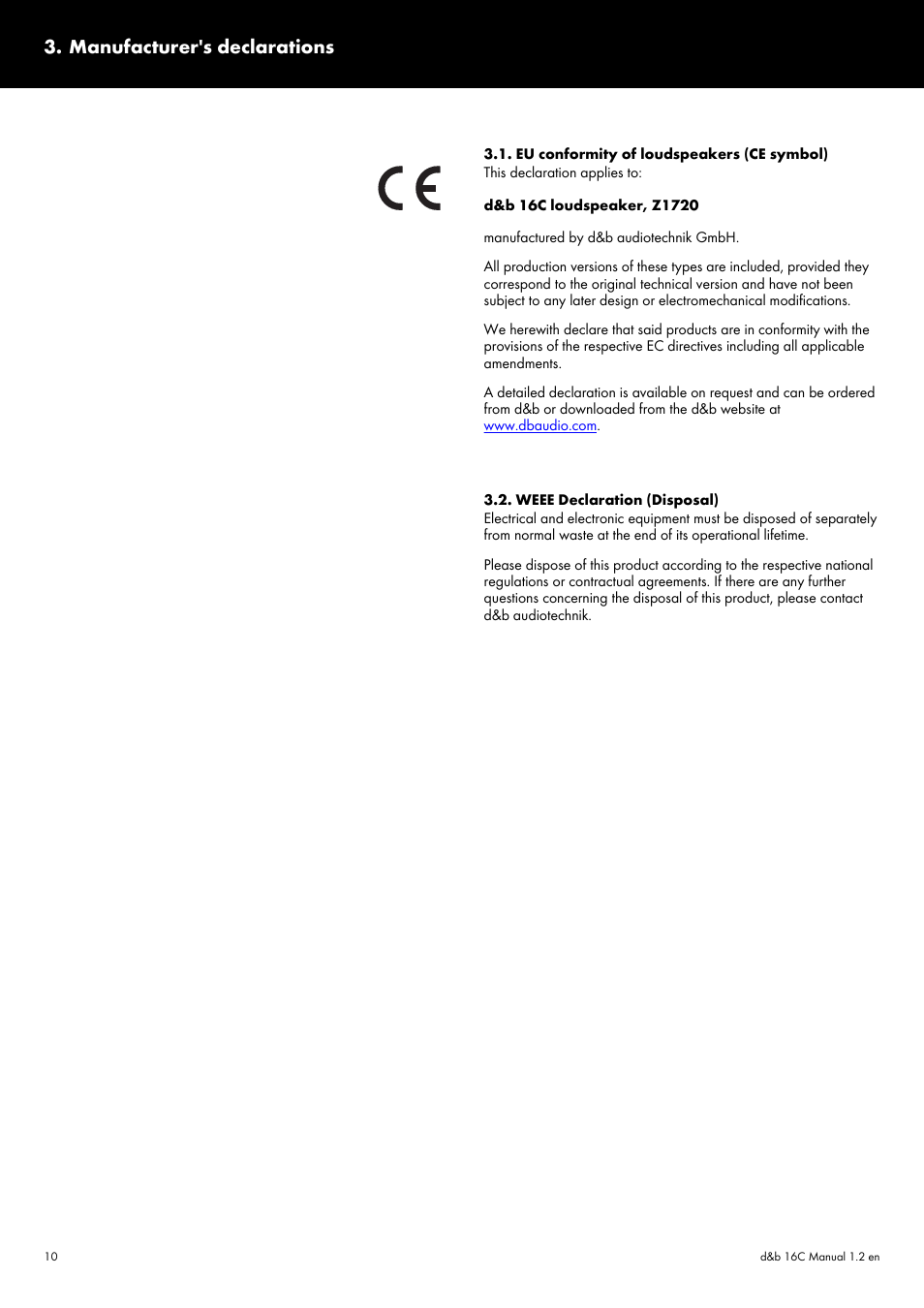 Manufacturer's declarations, Eu conformity of loudspeakers (ce symbol), Weee declaration (disposal) | d&b 16C User Manual | Page 10 / 12