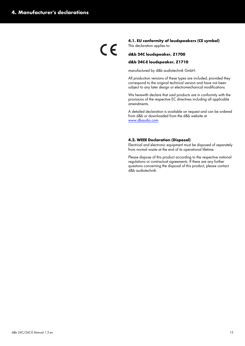 Manufacturer's declarations, Eu conformity of loudspeakers (ce symbol), Weee declaration (disposal) | d&b 24C User Manual | Page 15 / 17