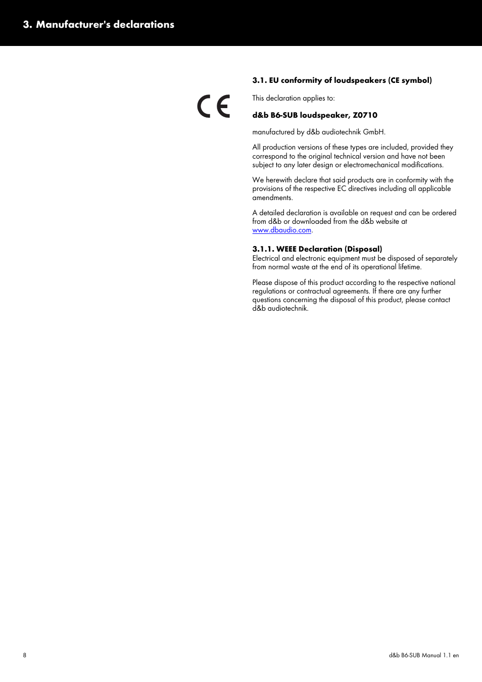 Manufacturer's declarations, Eu conformity of loudspeakers (ce symbol), Weee declaration (disposal) | d&b B6-SUB User Manual | Page 8 / 10
