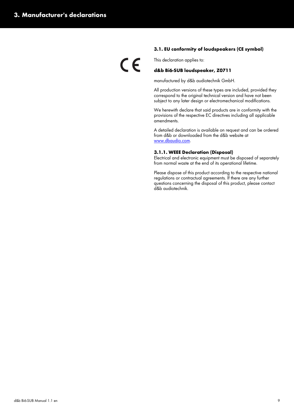 Manufacturer's declarations, Eu conformity of loudspeakers (ce symbol), Weee declaration (disposal) | d&b Bi6-SUB User Manual | Page 9 / 10