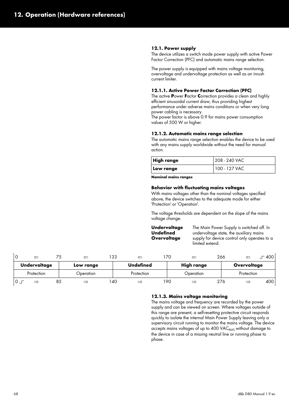 Operation (hardware references), Power supply, Active power factor correction (pfc) | Automatic mains range selection, Mains voltage monitoring, Please also refer to þ chapter 12.1. "power supply | d&b D80 User Manual | Page 68 / 84