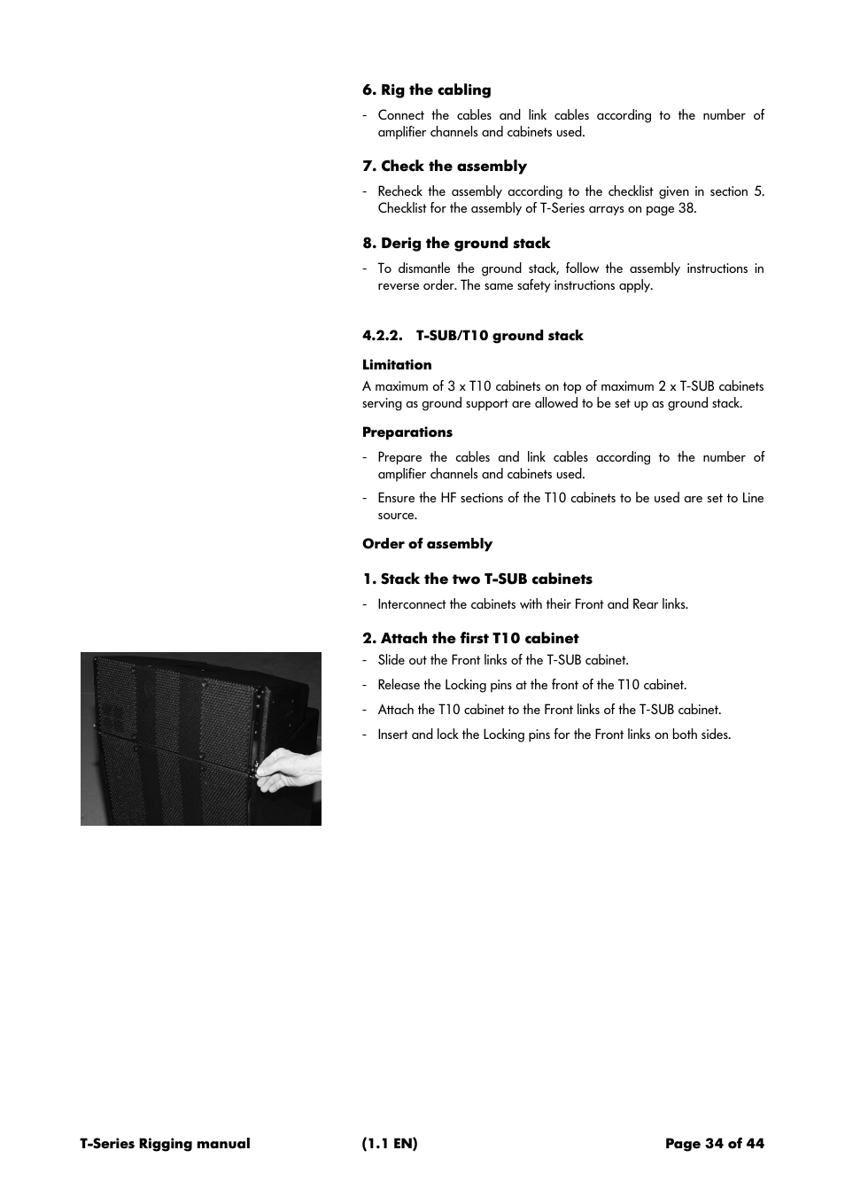 Rig the cabling, Check the assembly, Derig the ground stack | T-sub/t10 ground stack, Limitation, Preparations, Order of assembly, Stack the two t-sub cabinets, Attach the first t10 cabinet | d&b T-Series User Manual | Page 34 / 44