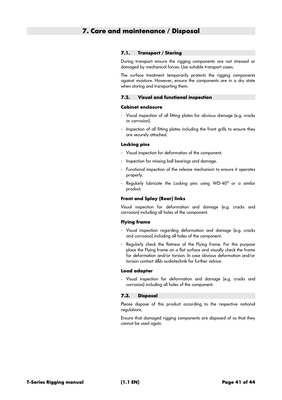 Care and maintenance / disposal, Transport / storing, Visual and functional inspection | Cabinet enclosure, Locking pins, Front and splay (rear) links, Flying frame, Load adapter, Disposal | d&b T-Series User Manual | Page 41 / 44