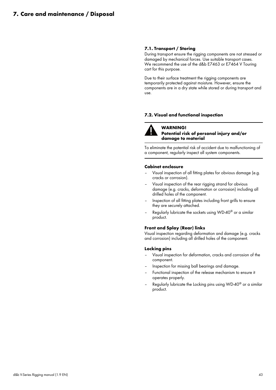 Care and maintenance / disposal, Transport / storing, Visual and functional inspection | Please also refer to þ chapter 7. " care and, Functional inspection, Þ chapter 7. "care and | d&b V-Series User Manual | Page 43 / 46