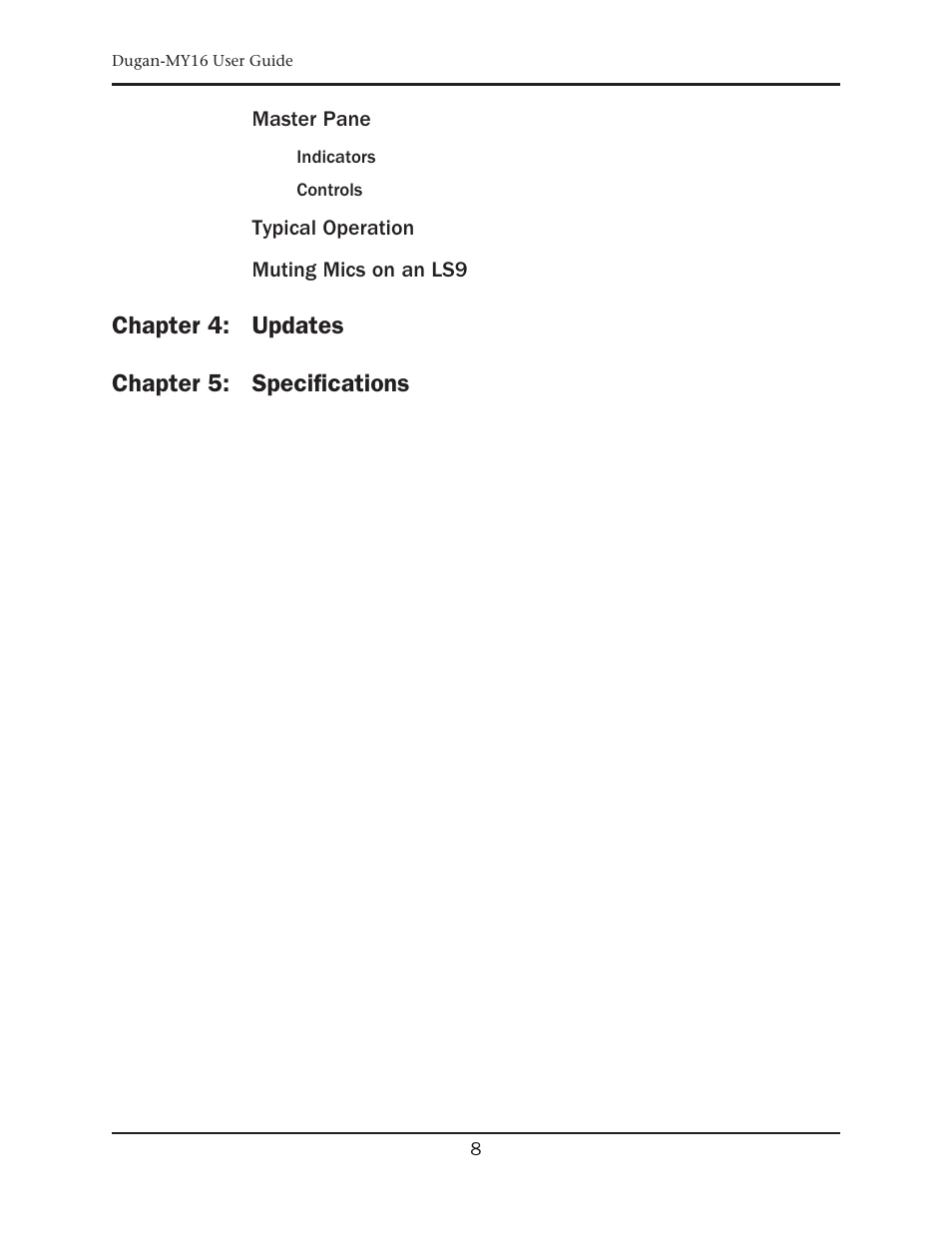 Chapter 4: updates, Chapter 5: specifications | Dan Dugan Sound Design Dugan-MY16 User Manual | Page 8 / 44
