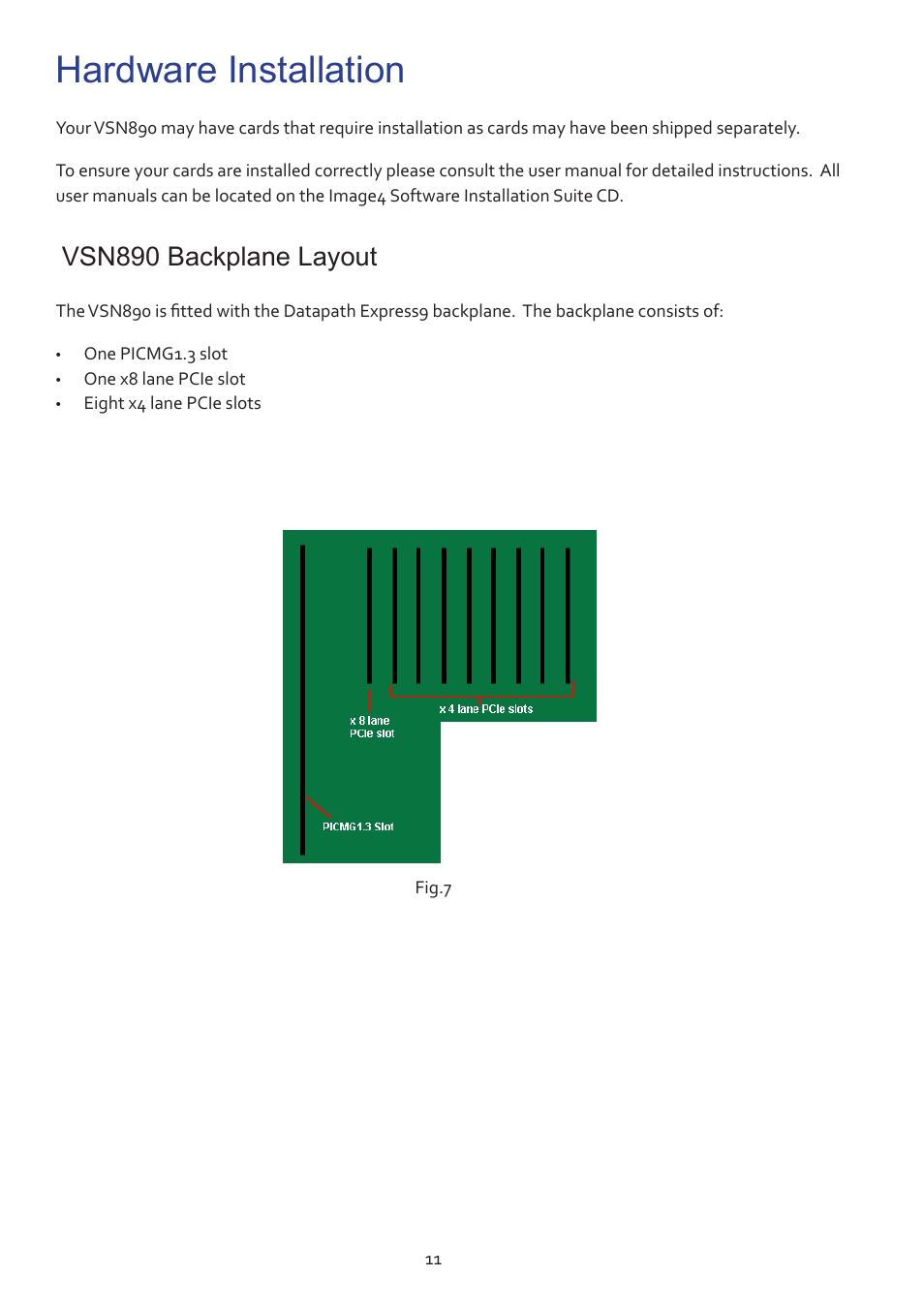 Hardware installation, Vsn890 backplane layout | Datapath VSN890 User Manual | Page 11 / 20