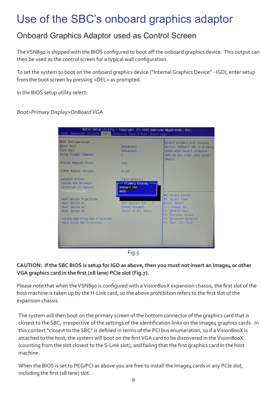 Use of the sbc’s onboard graphics adaptor, Onboard graphics adaptor used as control screen | Datapath VSN890 User Manual | Page 9 / 20